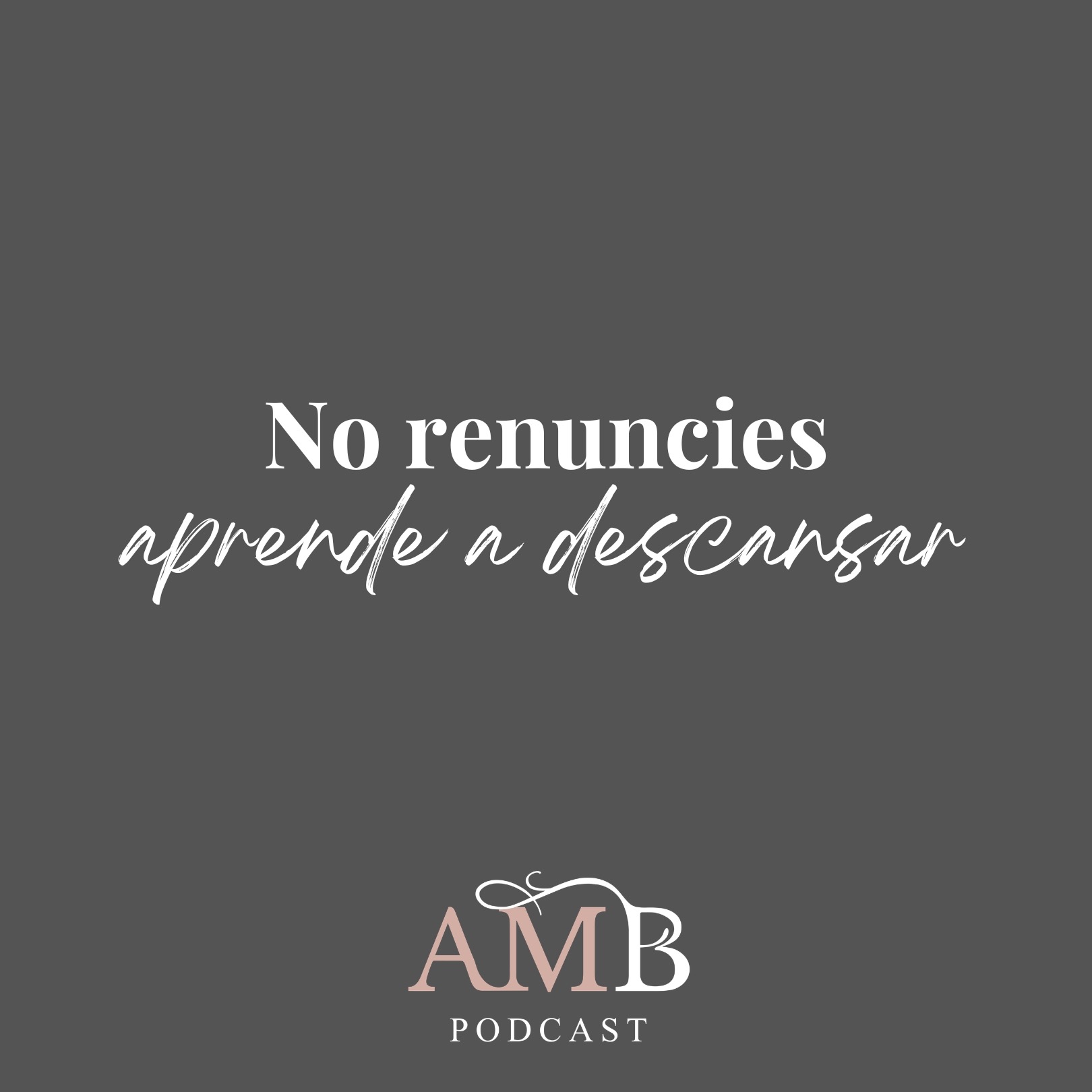 No renuncies, aprende a descansar