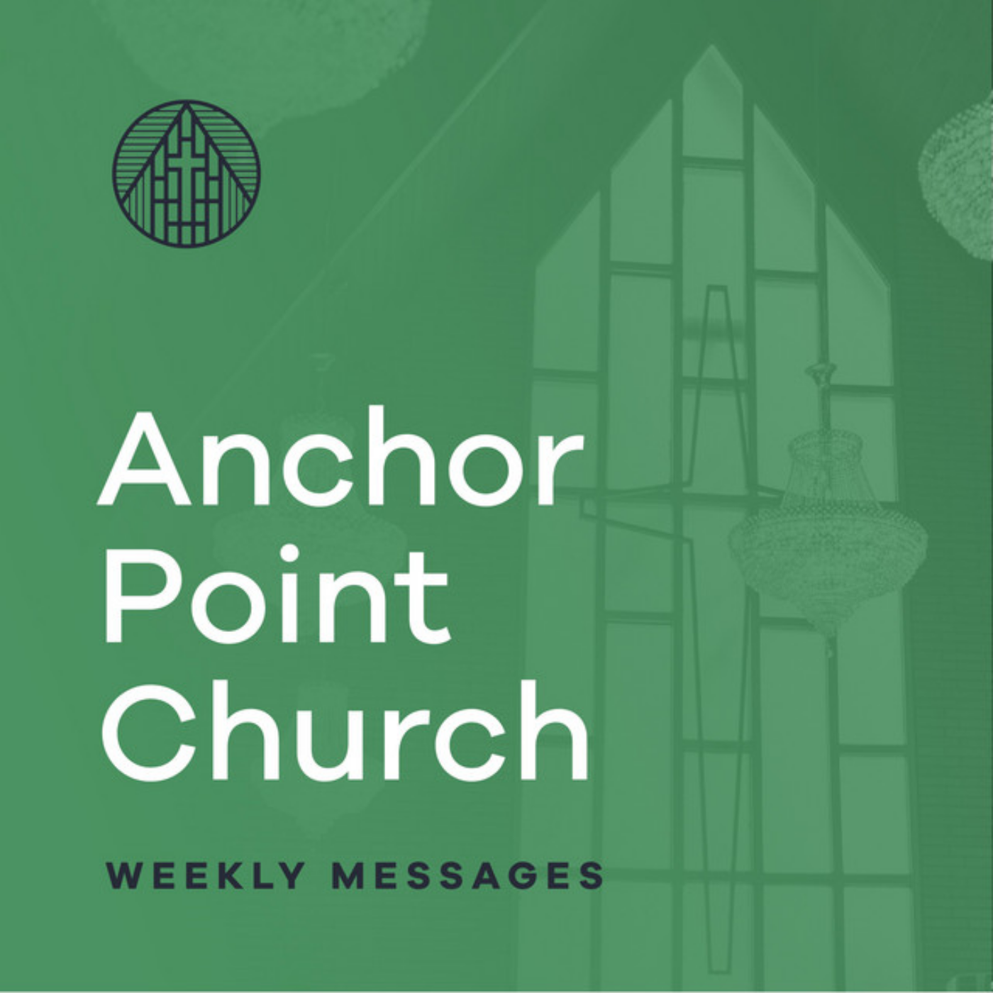 Anchor Point Church Weekly Message