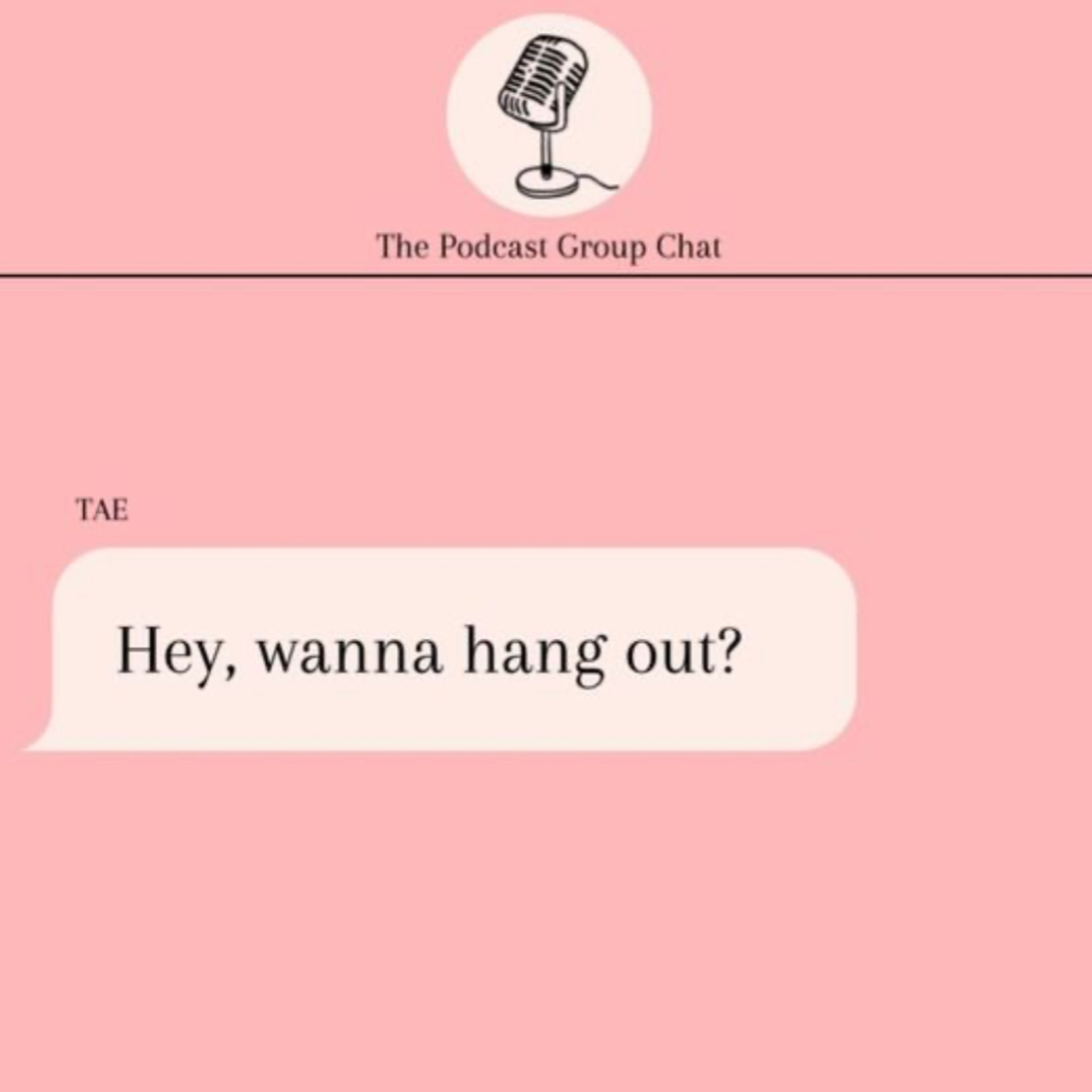 Hey, Wanna Hang Out?