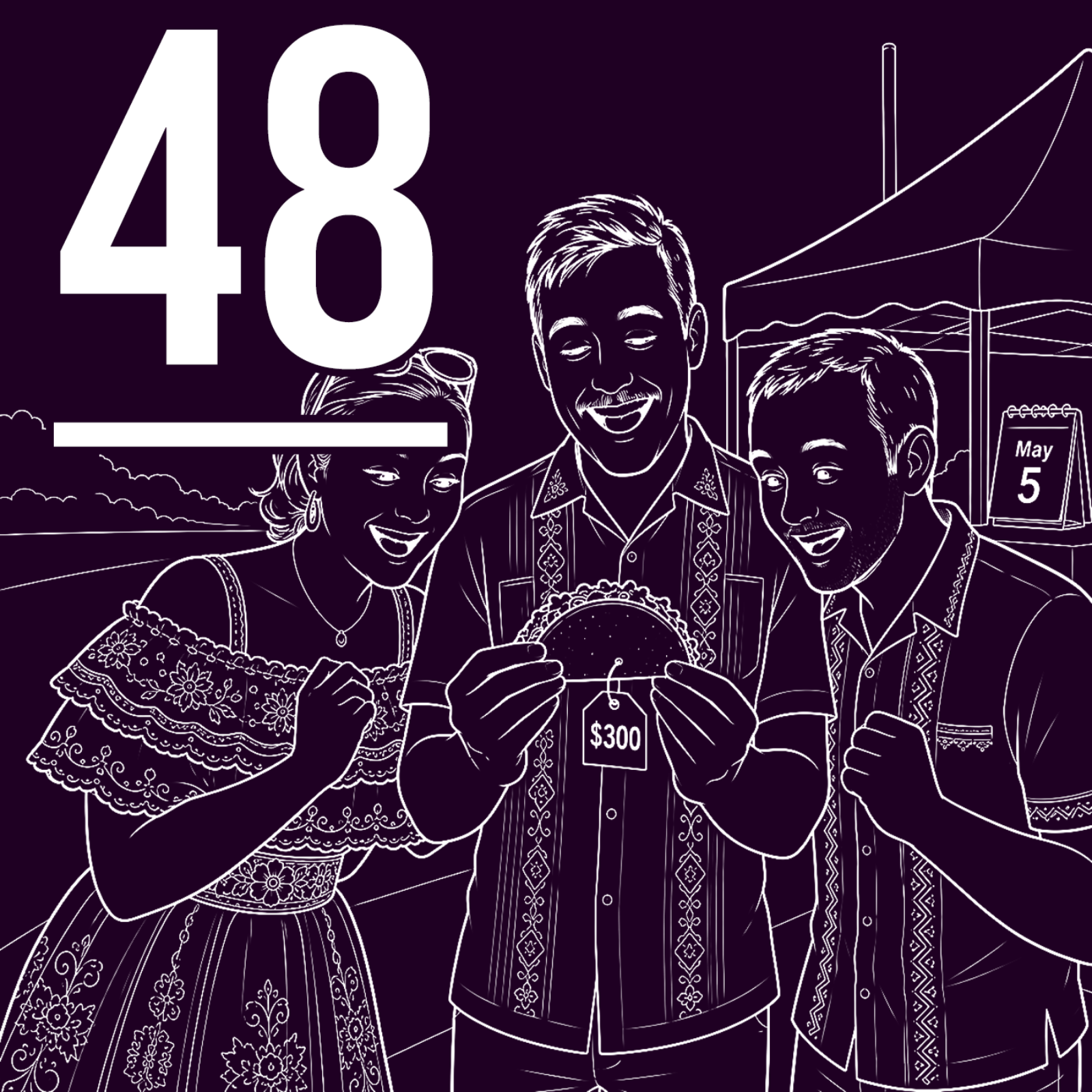 Episode 48 | Cinco De $300 Taco episode artwork