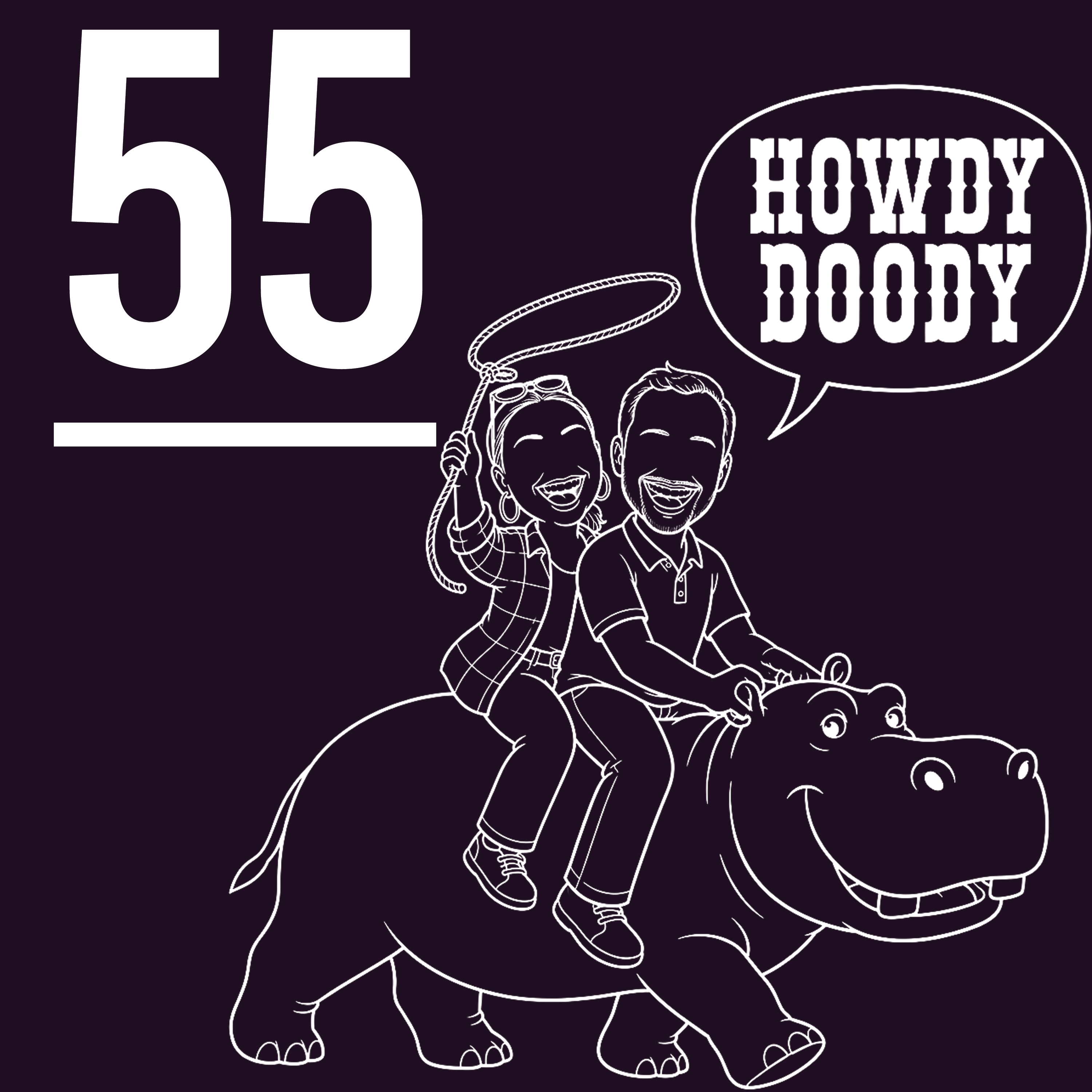 Episode 55 | Howdy Doody To Horse Girls episode artwork