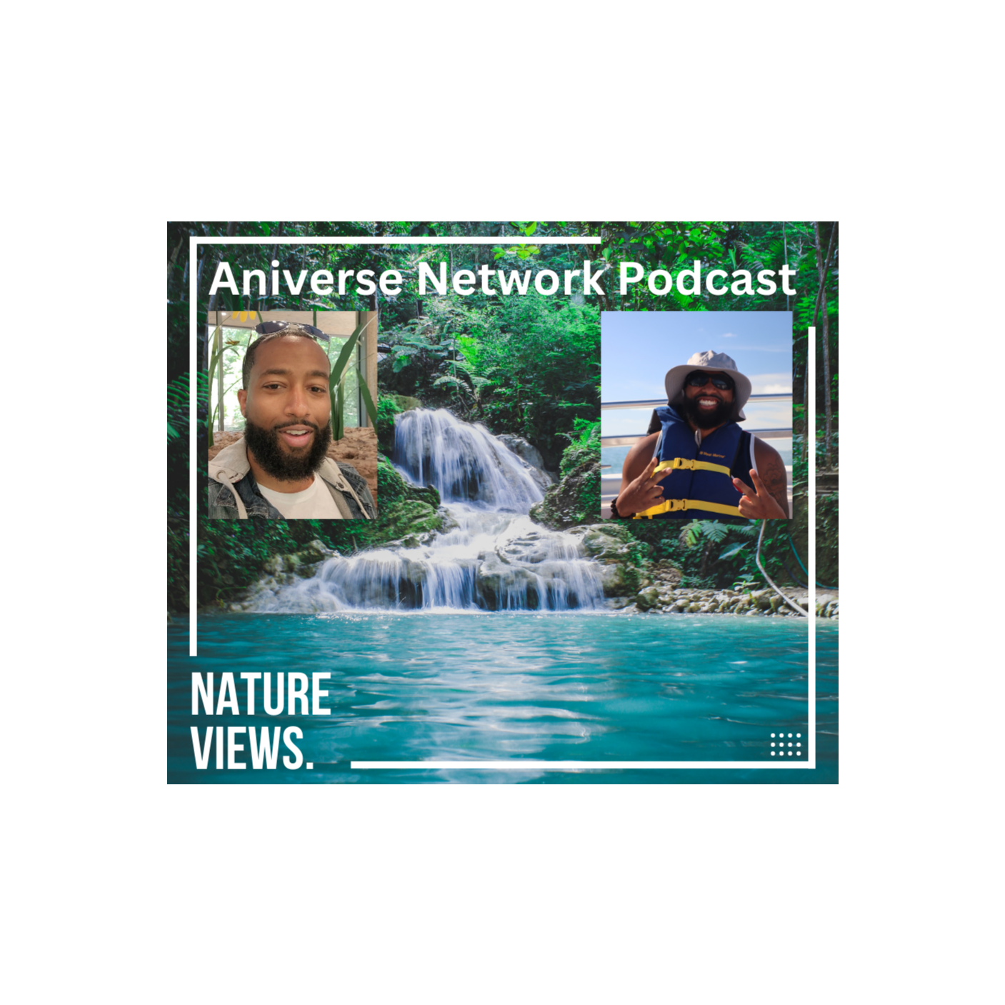 How To Re-Connect With Nature/ DaRon Shavers/ Aniverse Now Enterprises episode artwork