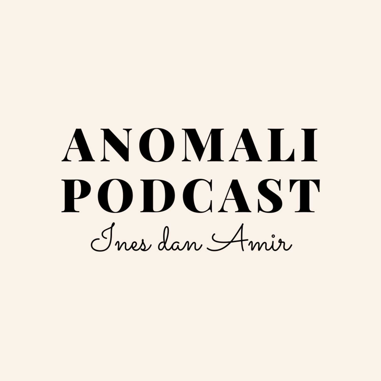 Anomali Podcast