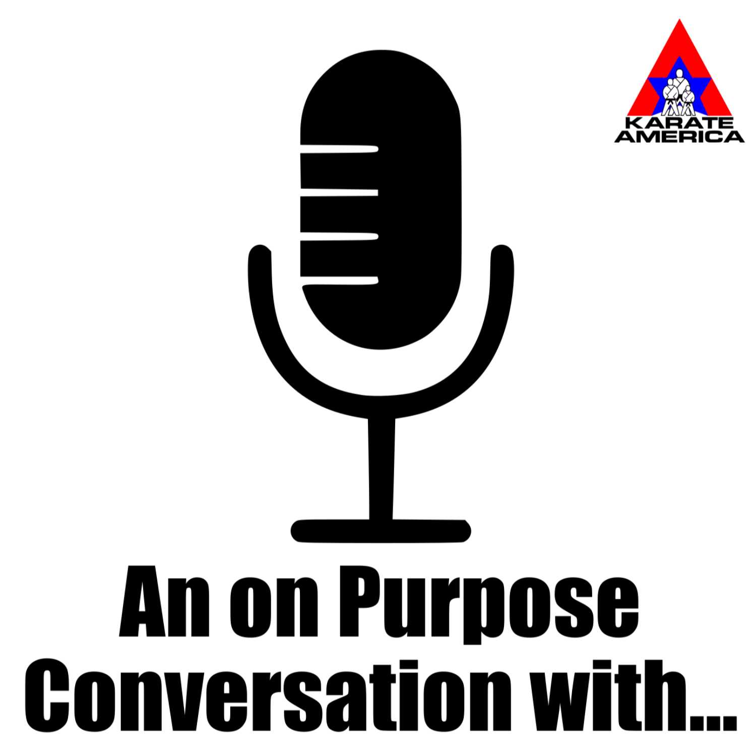 An on Purpose Conversation with...