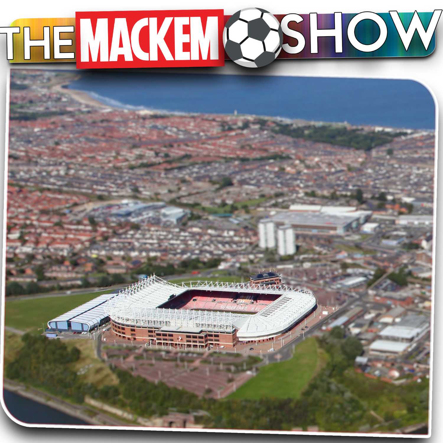 The Mackem Football Show