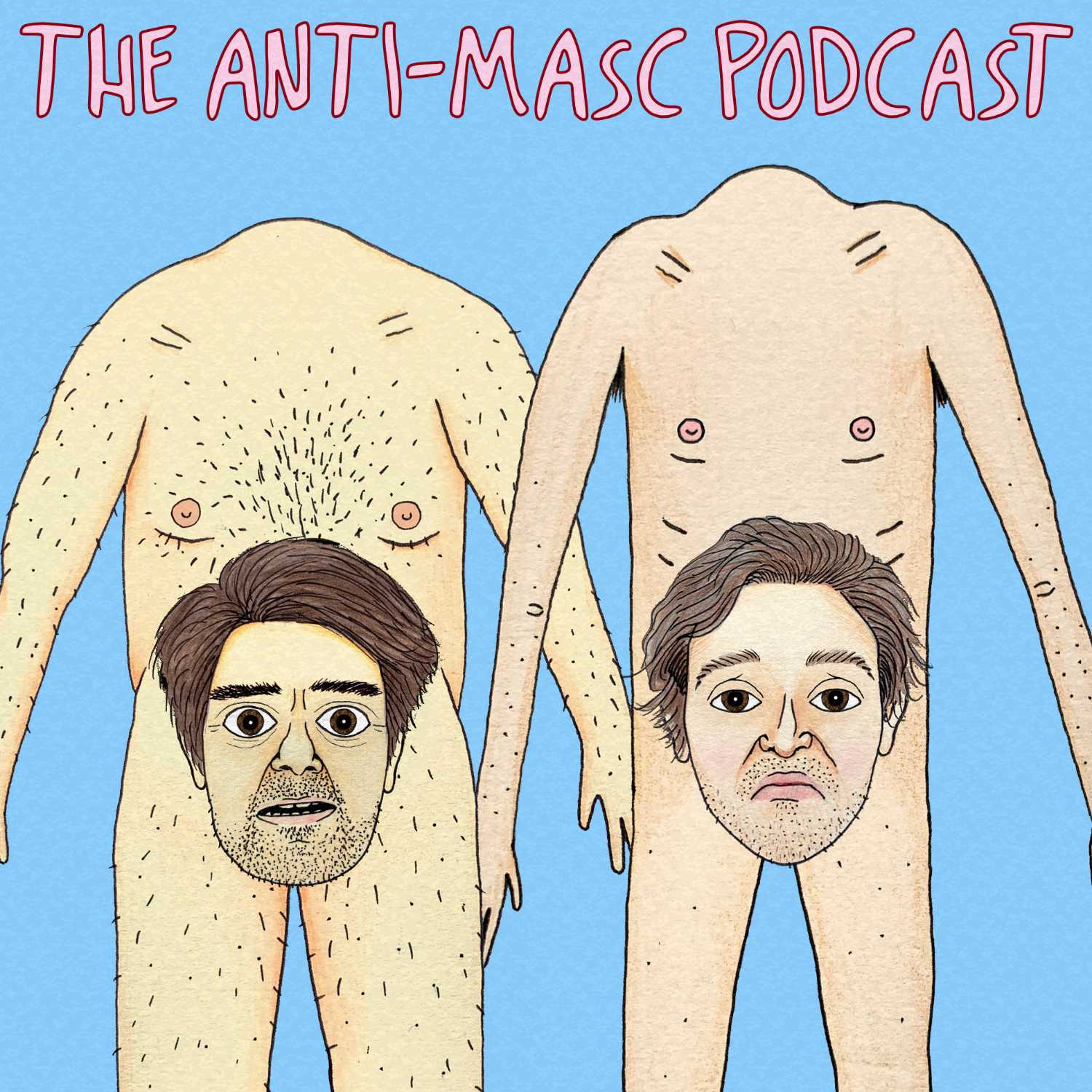 The Anti-Masc Podcast