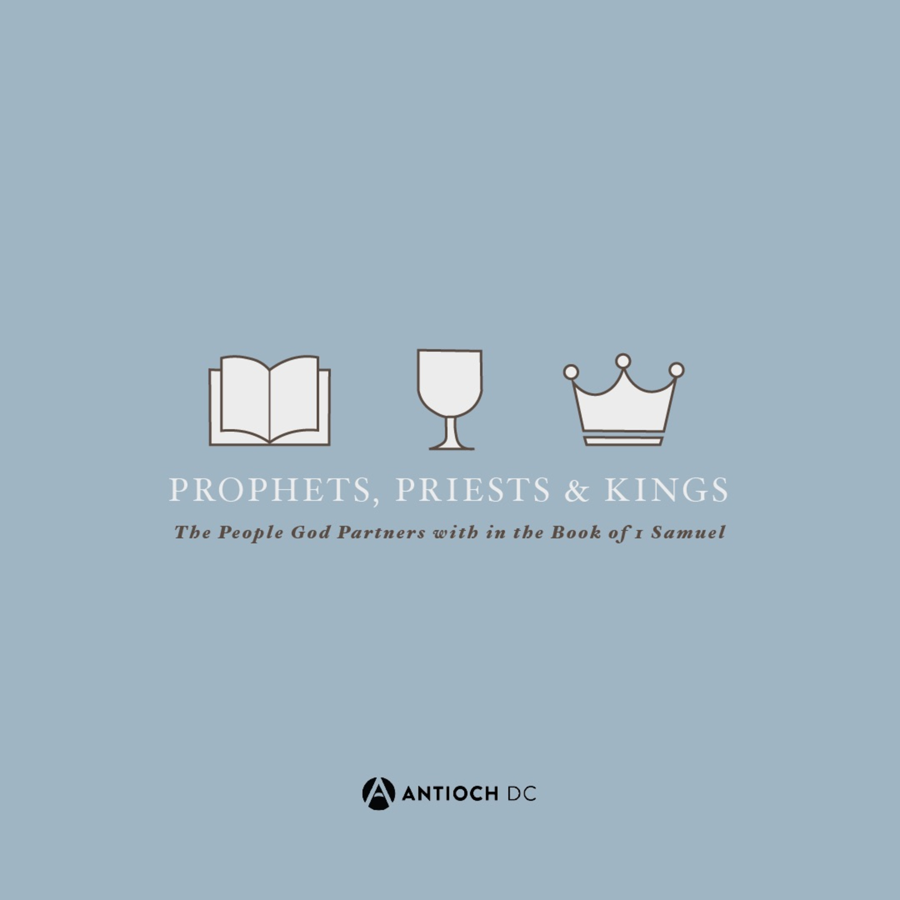 Prophets, Priests, and Kings - 1 Samuel 1-2
