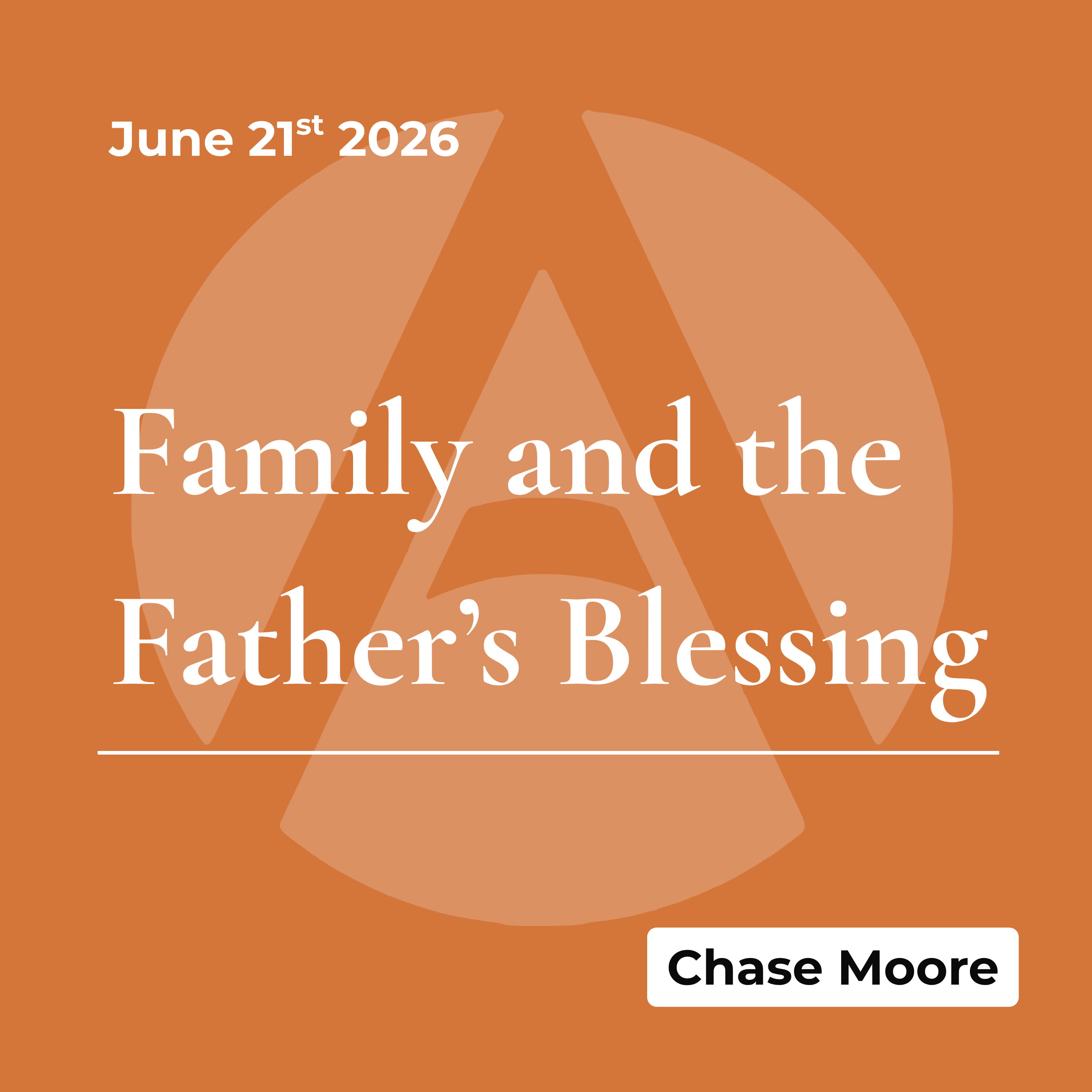 Family and the Father's Blessing | June 21st, 2026 episode artwork