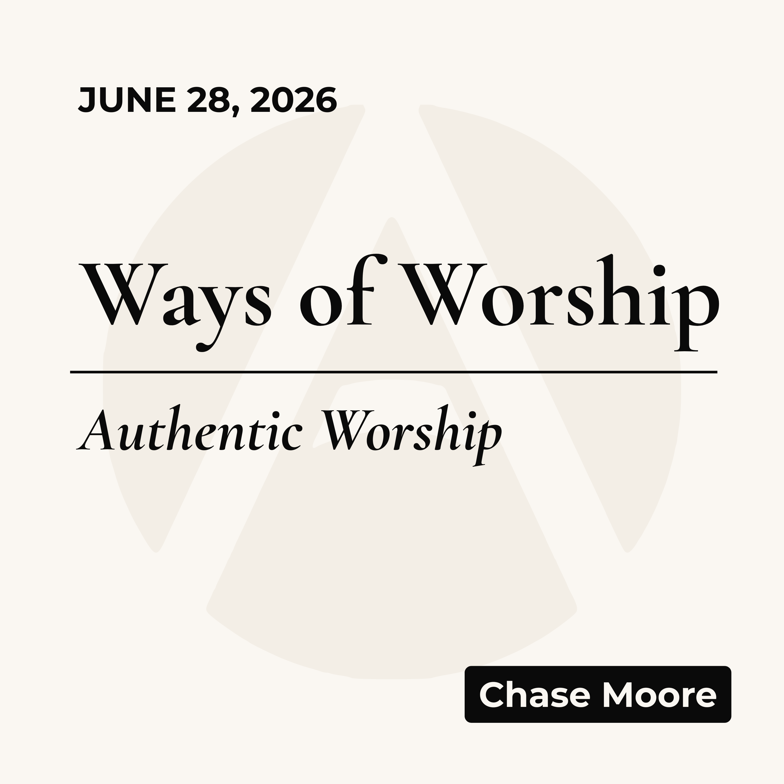 Ways of Worship: Authentic Worship | June 28th, 2026 episode artwork