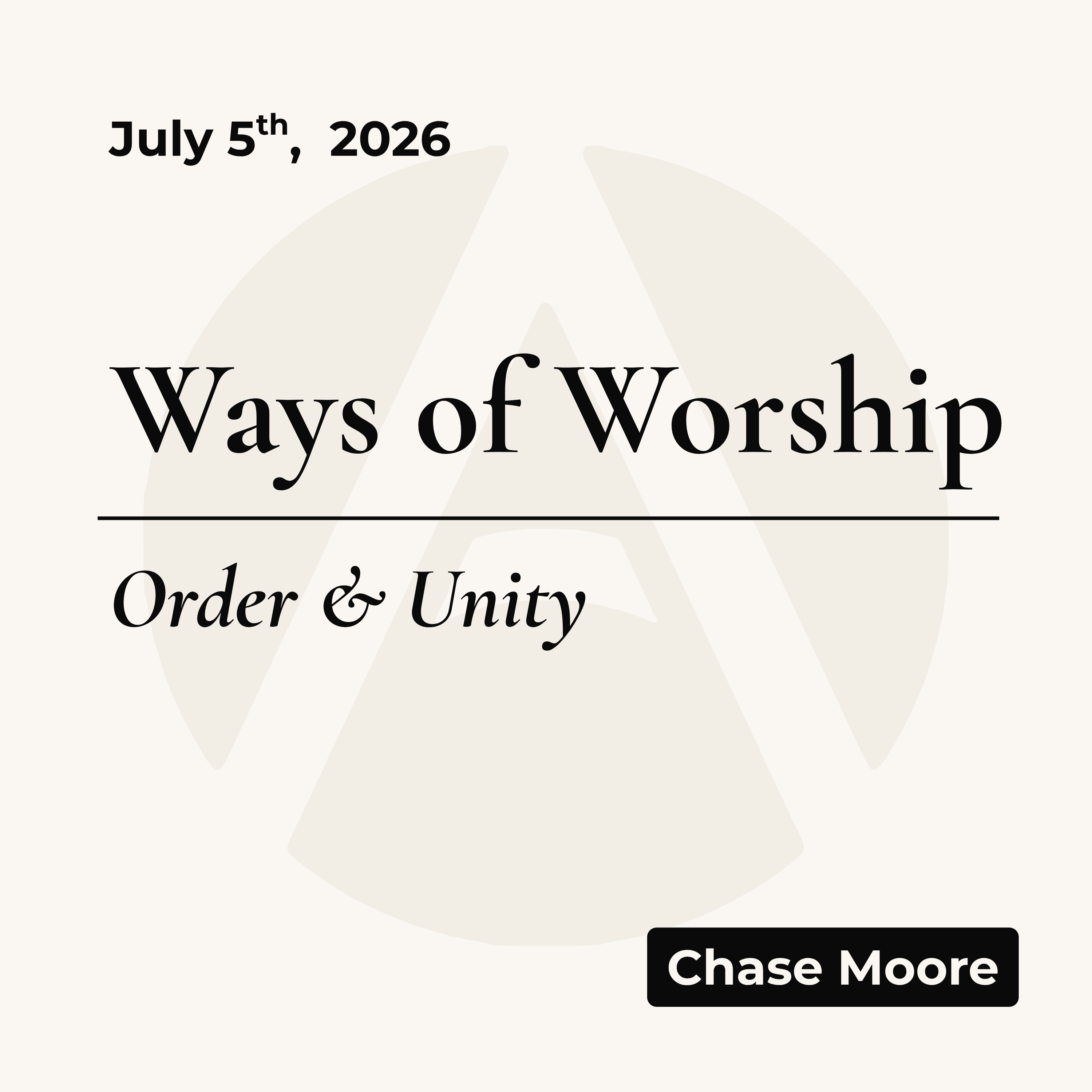 Ways of Worship: Order & Unity | July 5th, 2026 episode artwork