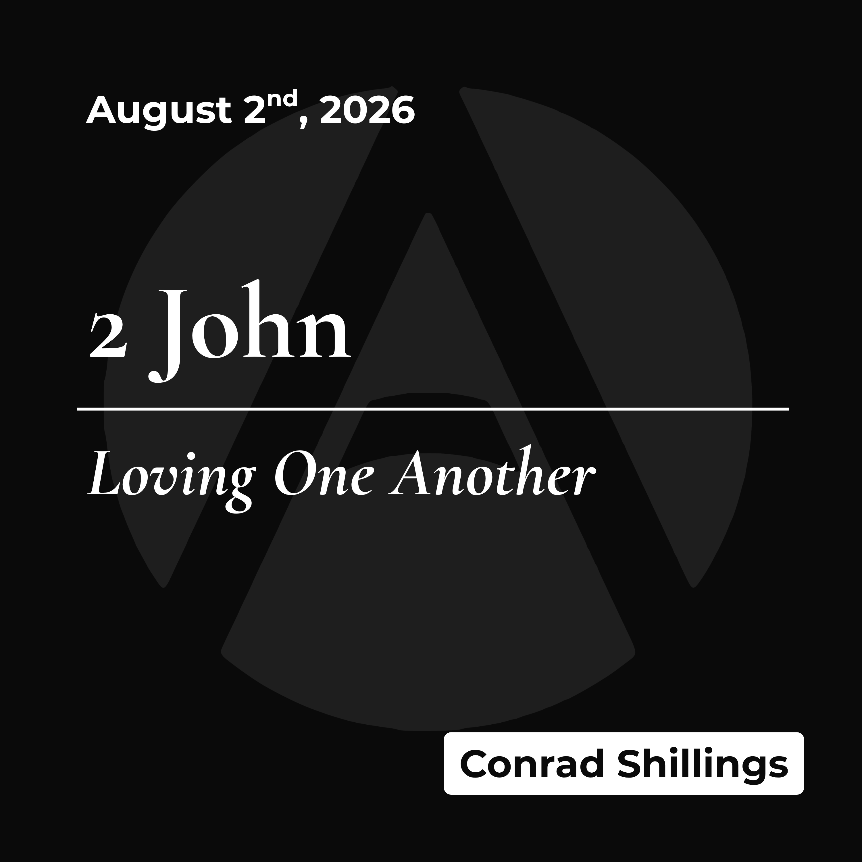 2 John: Loving One Another | August 2nd, 2026 episode artwork