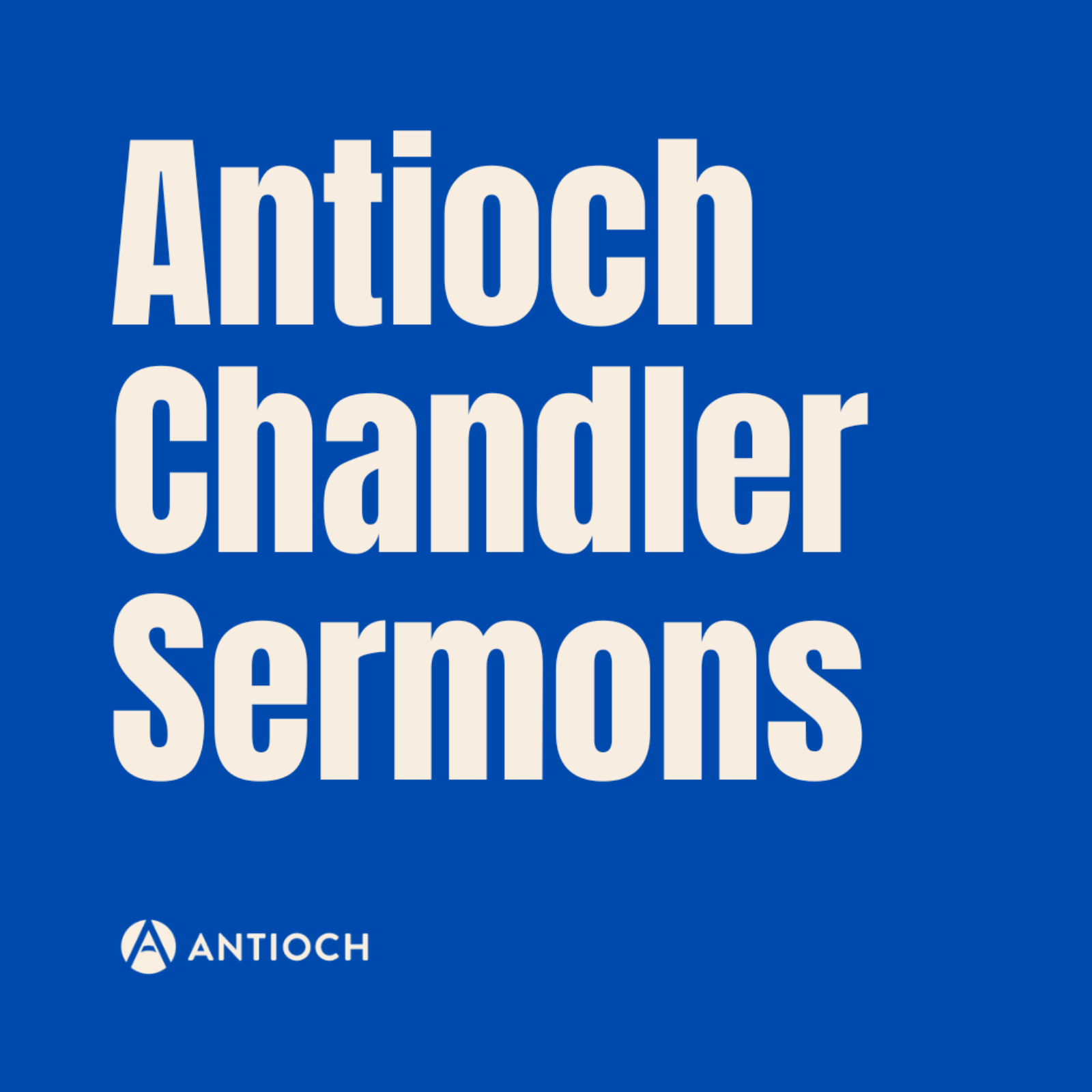 Antioch Chandler Sermons podcast artwork