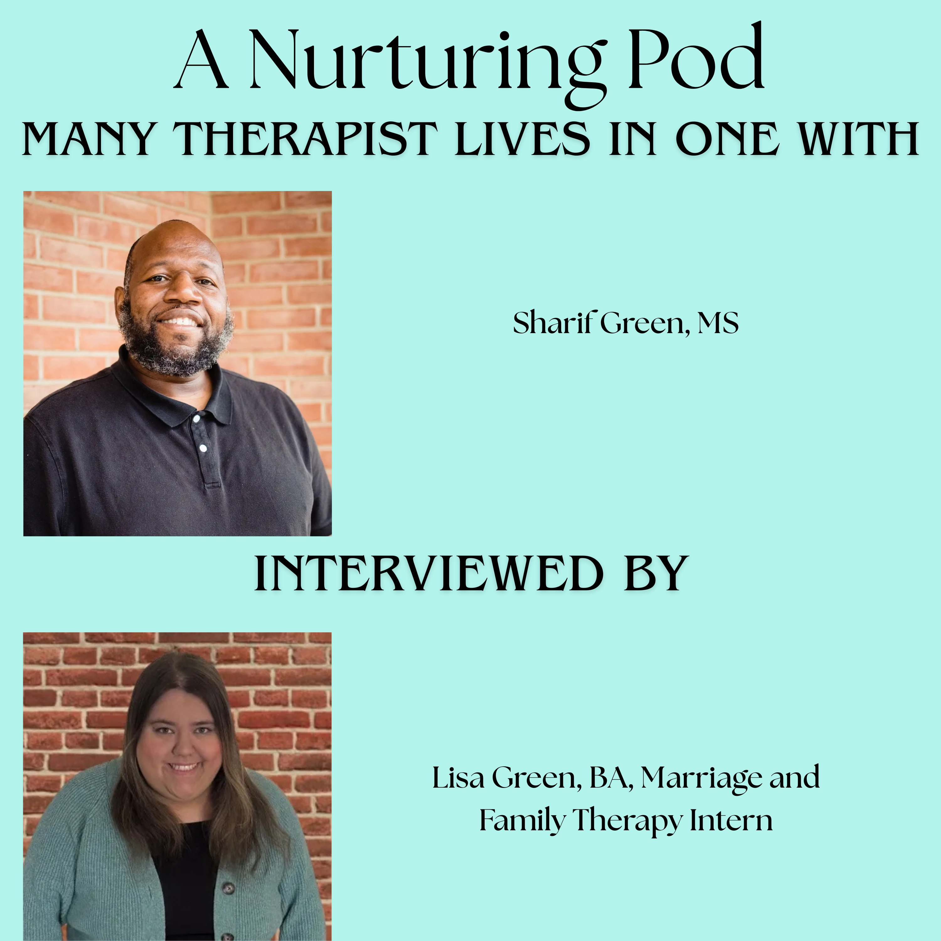 Many Therapist Lives in One with Sharif Green, MS