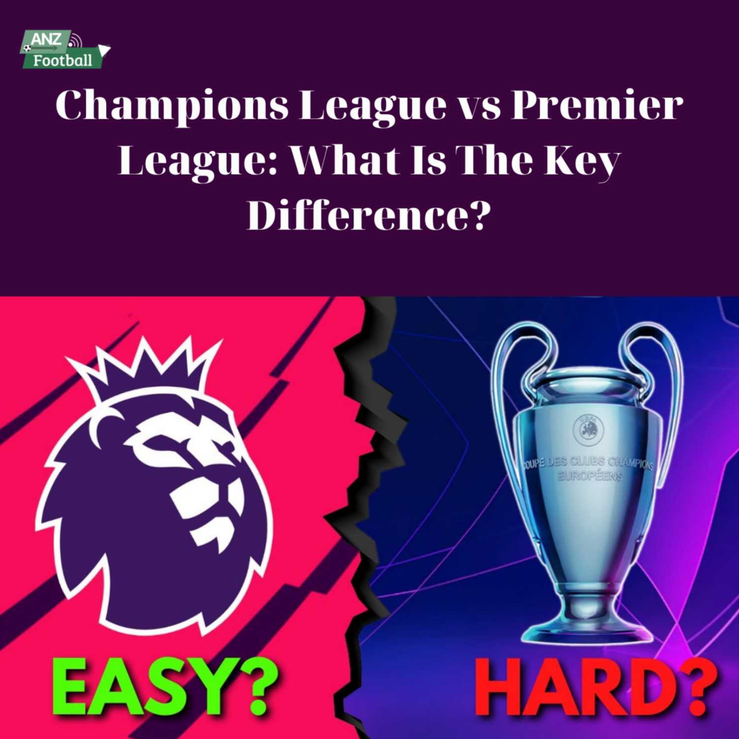 Champions League vs Premier League: What Is The Key Difference?