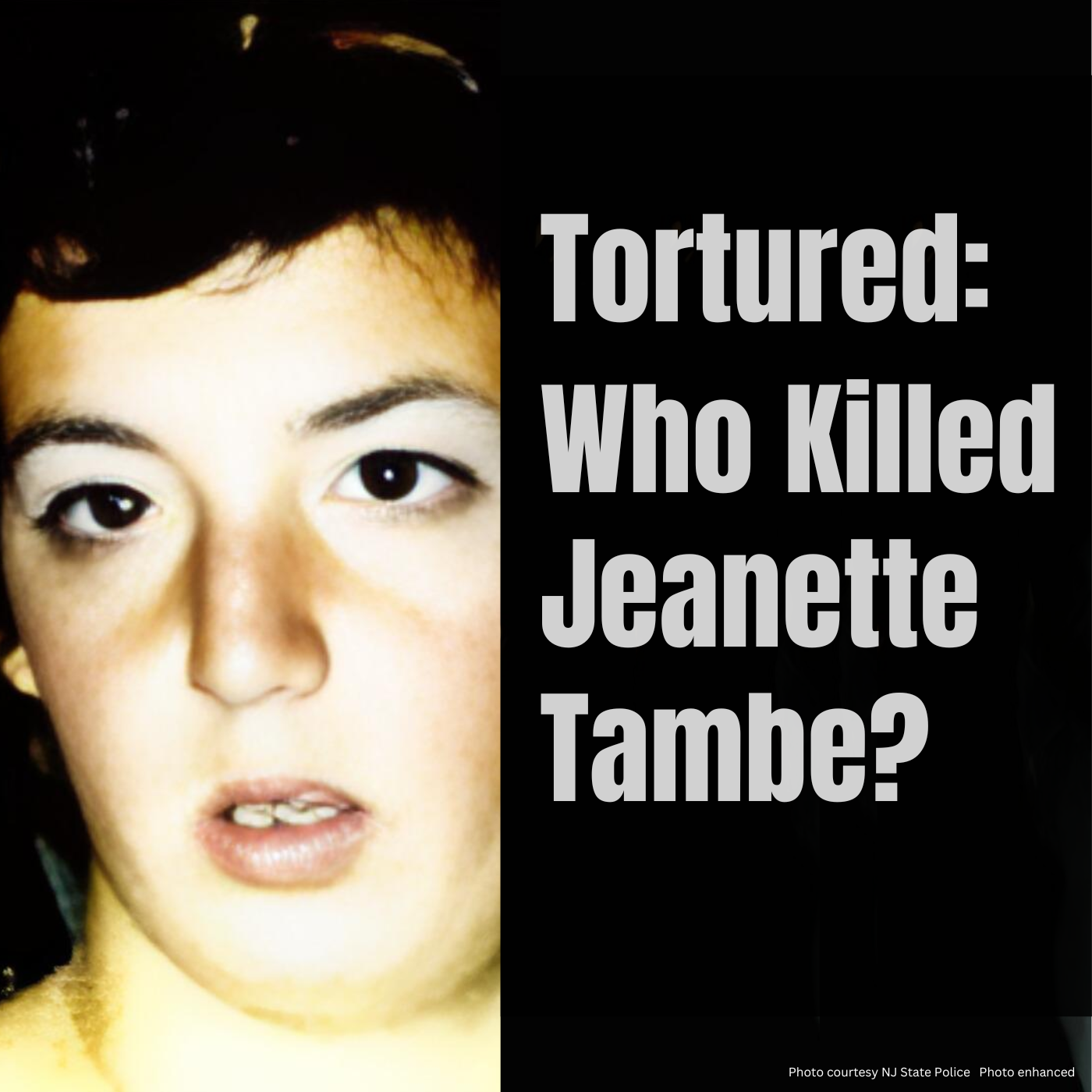 Tortured: Who Killed Jeanette Tambe?