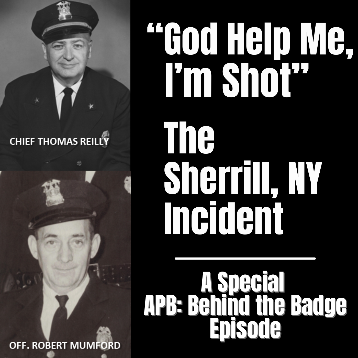 God Help Me, I’m Shot! – The Sherrill Incident