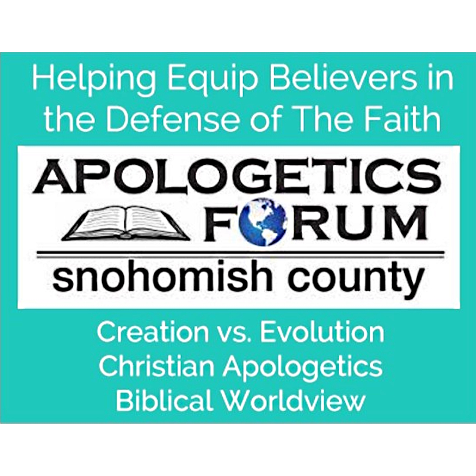 Apologetics Forum of Snohomish County podcast cover art