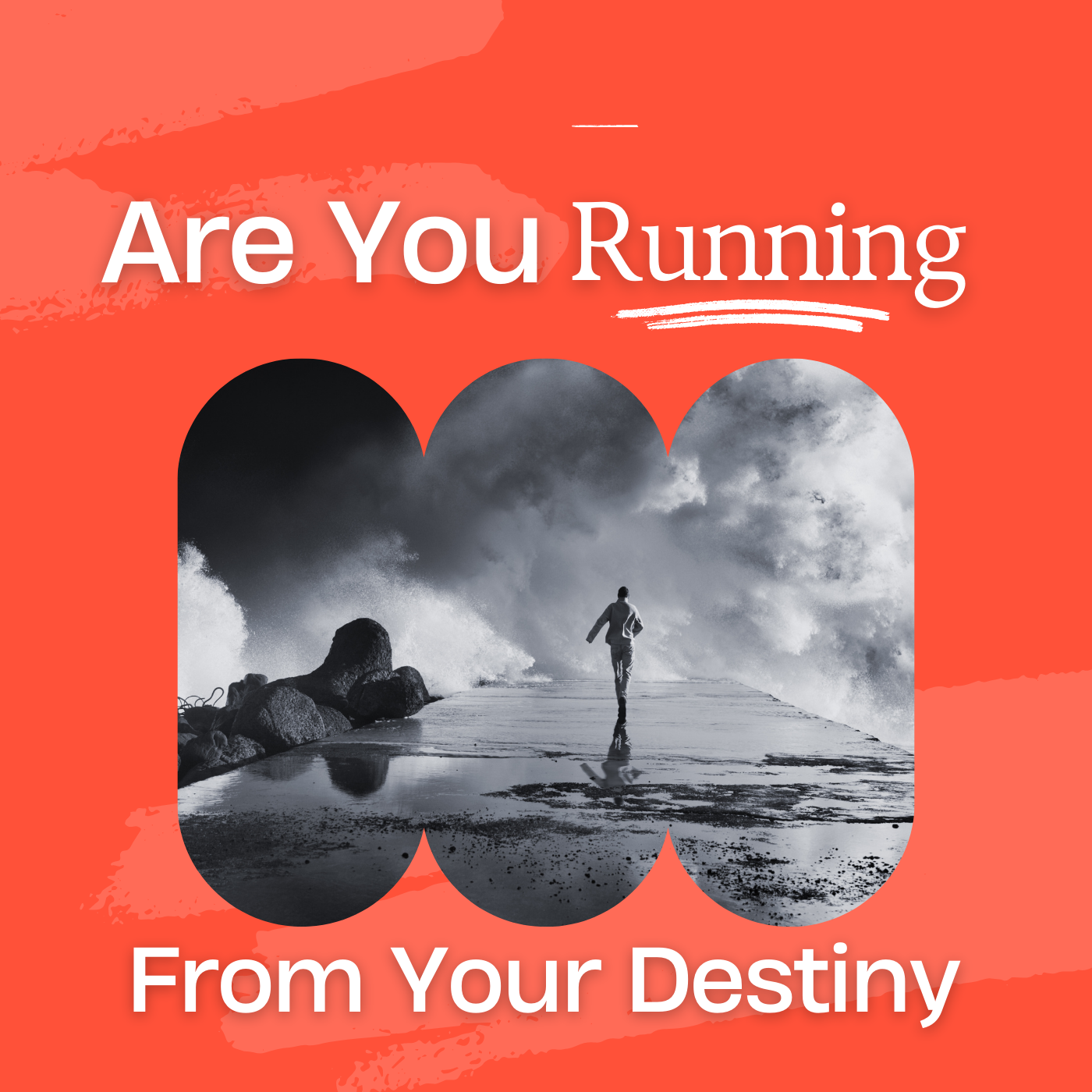 Are You Running from Your Destiny