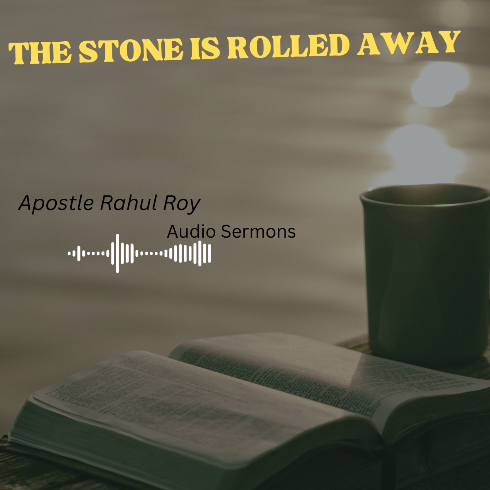 The Stone is rolled away | Prophetic & Prayer | Apostle Rahul Roy episode artwork