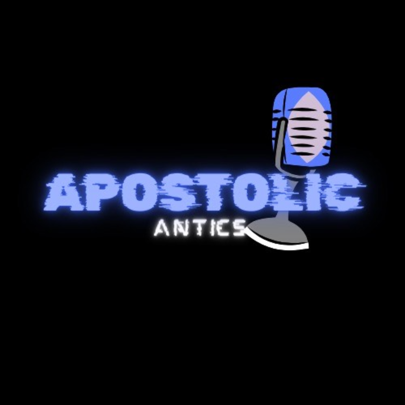 Apostolic Antics 
