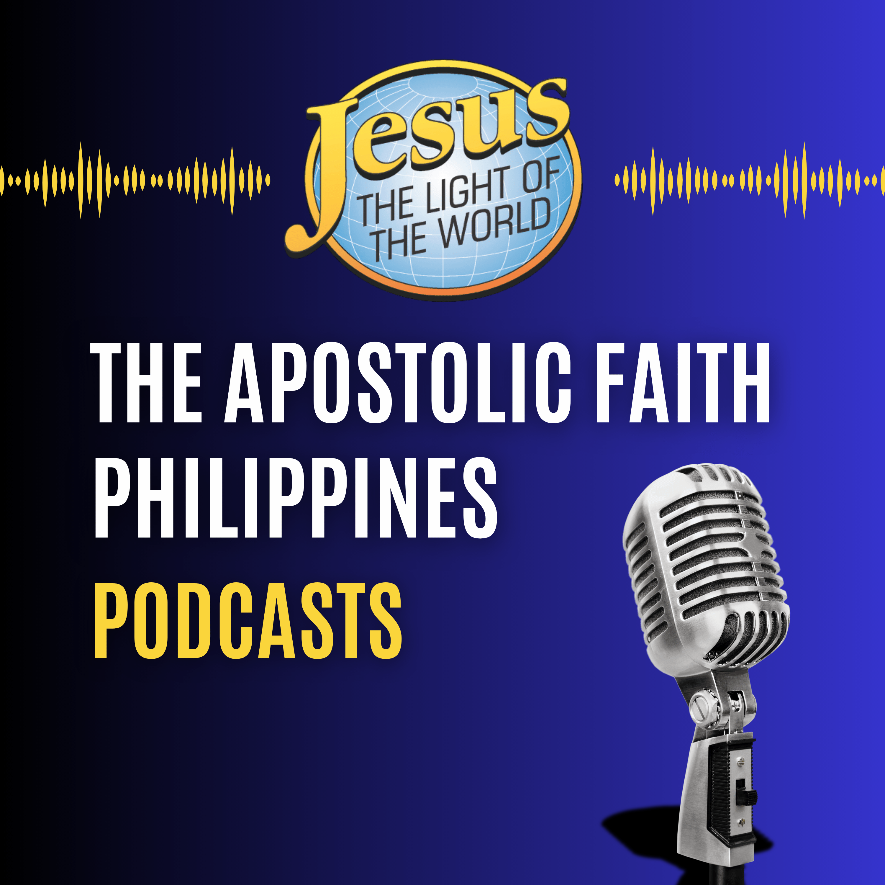 The Apostolic Faith Philippines Podcasts