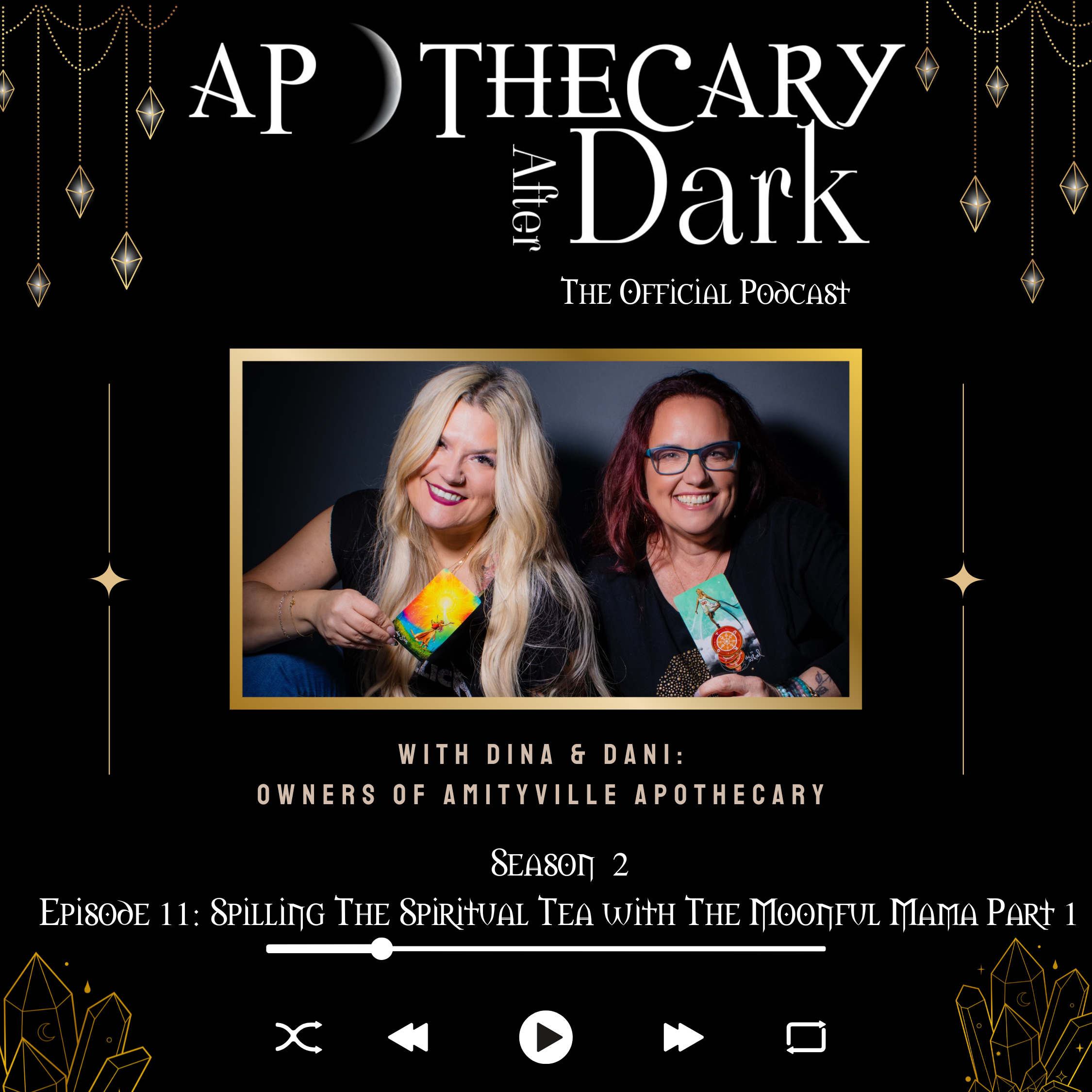 Apothecary After Dark Season 2 Episode 11: Spilling The Spiritual Tea with The Moonful Mama Part 1 episode artwork