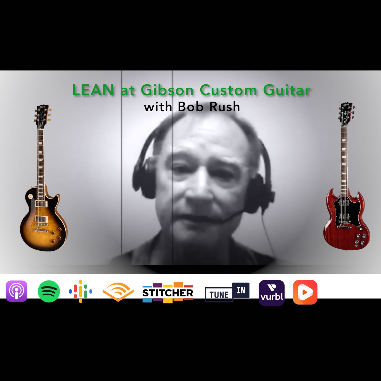 LEAN at Gibson Custom Guitars with Bob Rush