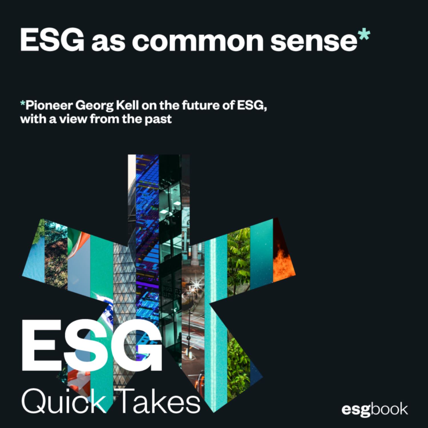 ESG as common sense: Georg Kell on the future of ESG