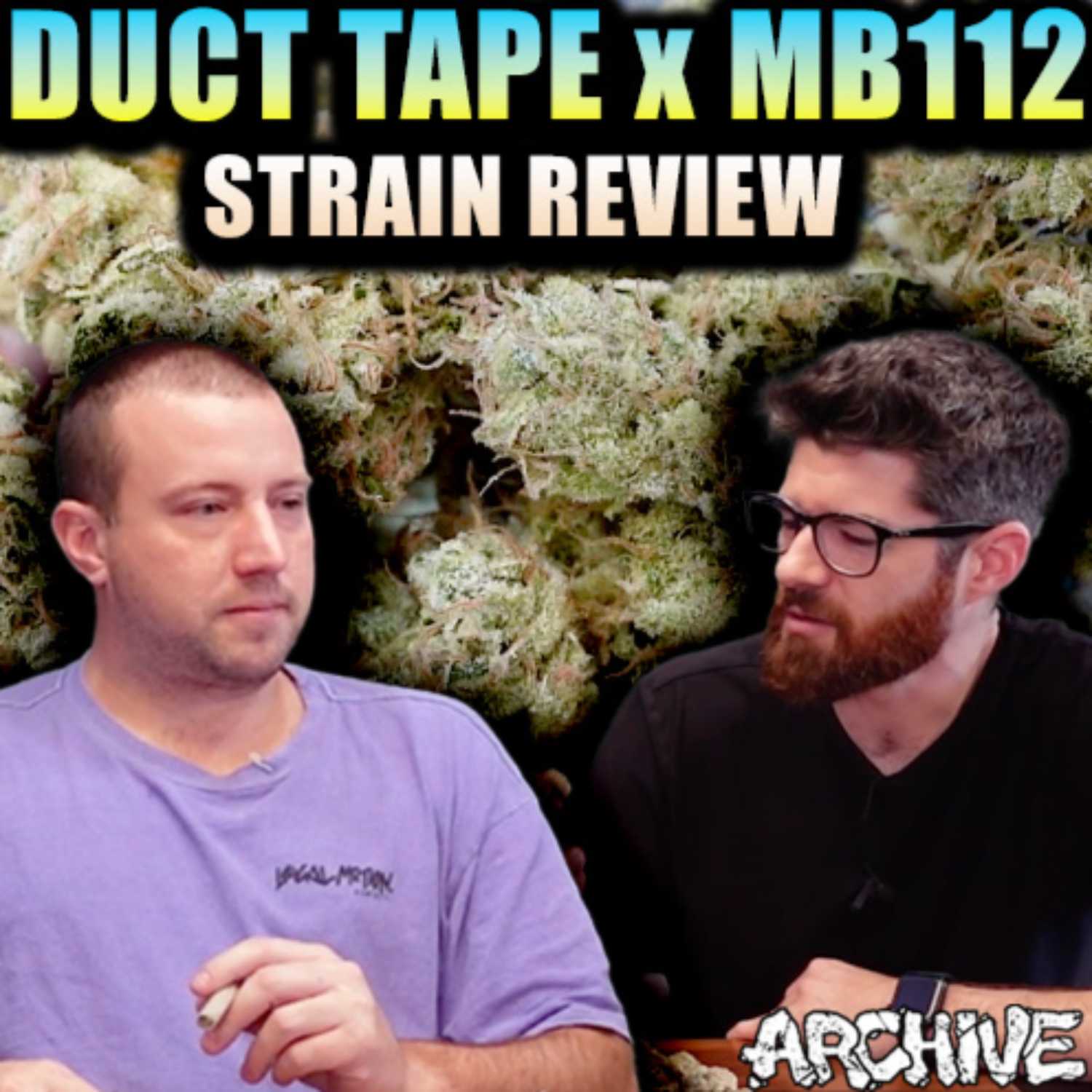Duct Tape x Moonbow #112 - Strain Review episode artwork