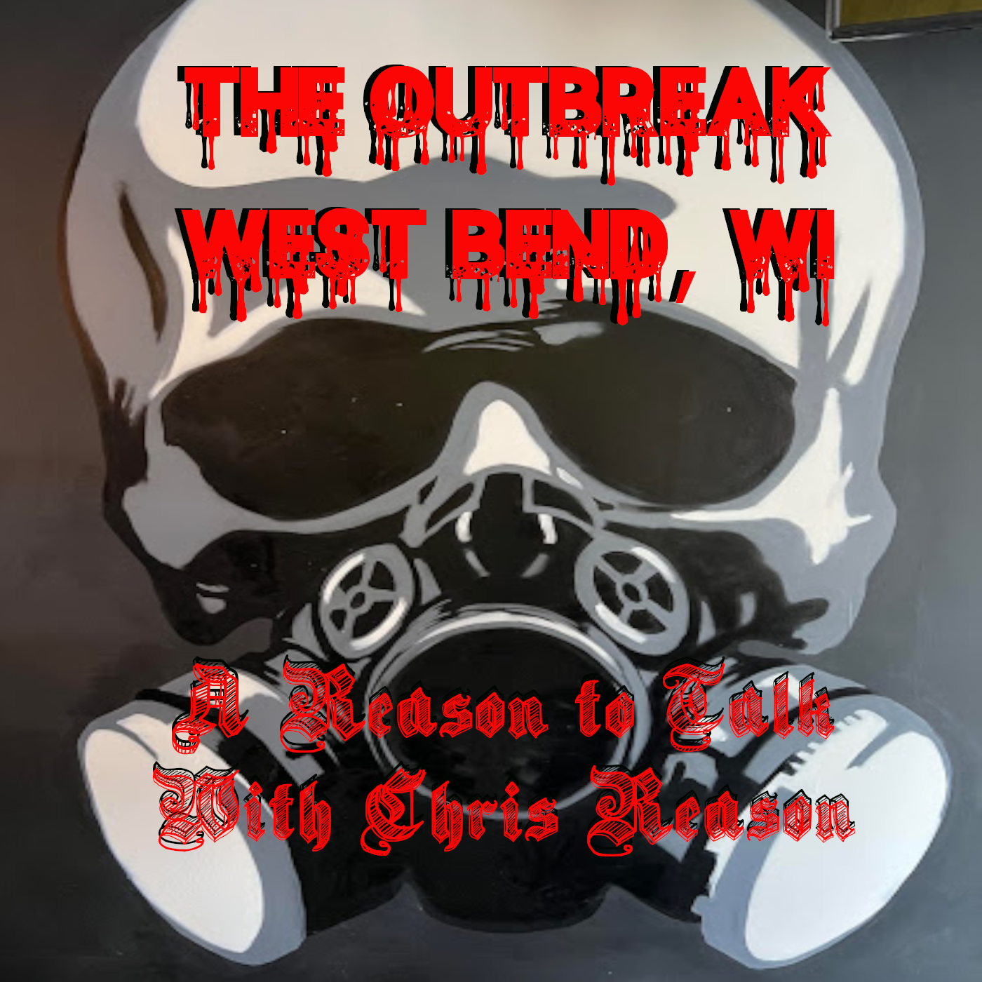 The Outbreak, West Bend, WI