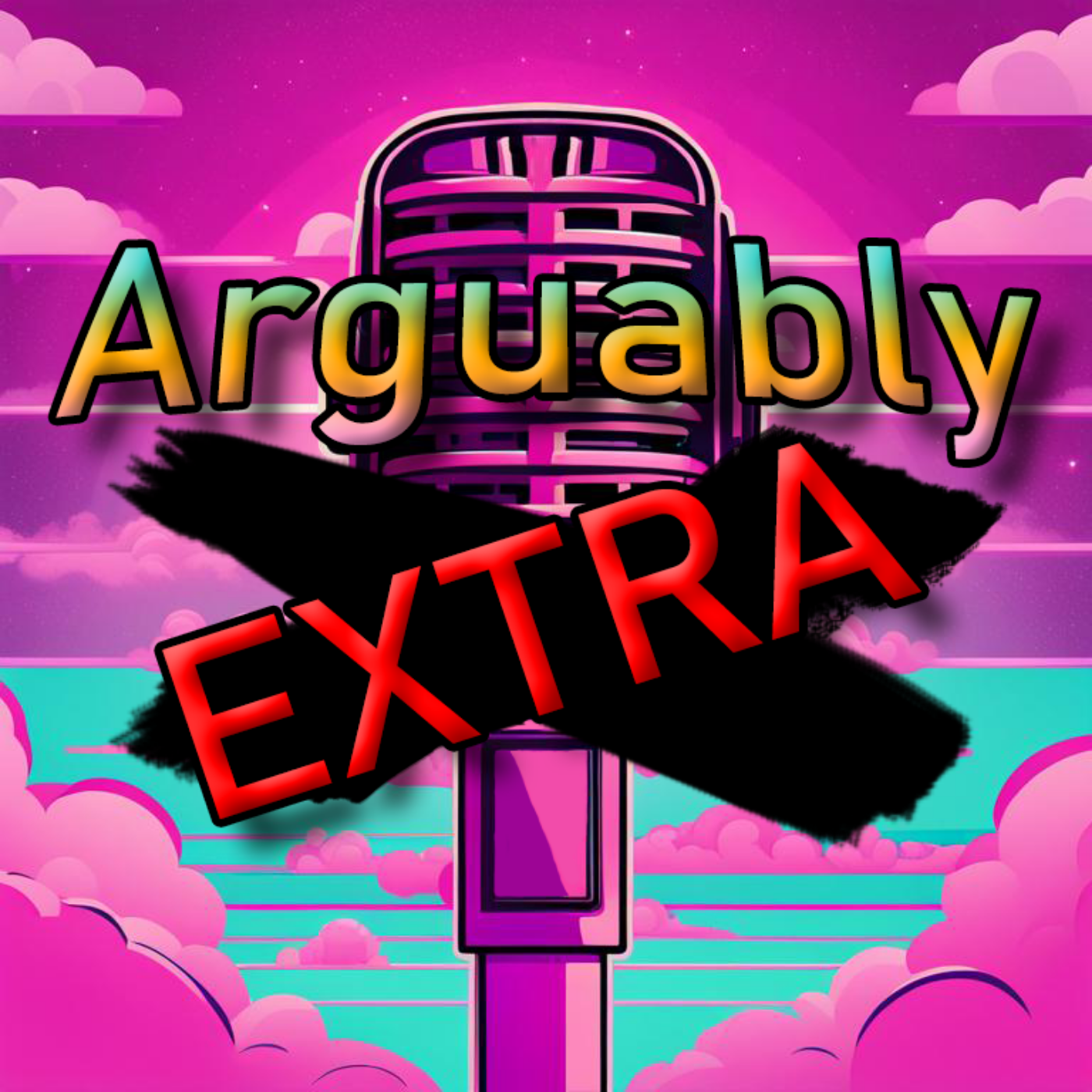 Let's Name The Podcast - Arguably Extra episode artwork