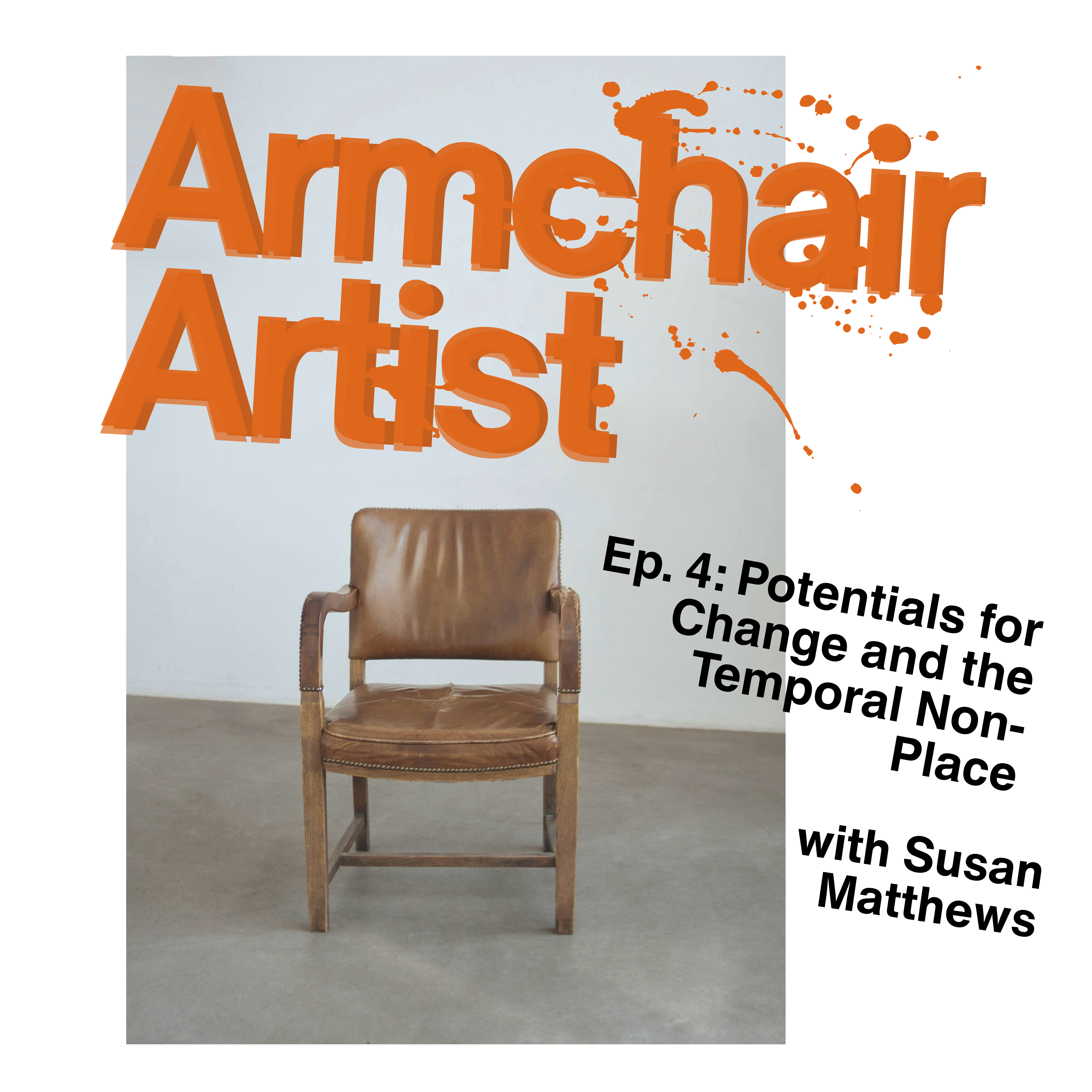 Potentials for Change and the Temporal Non-Place with Susan Matthews episode artwork