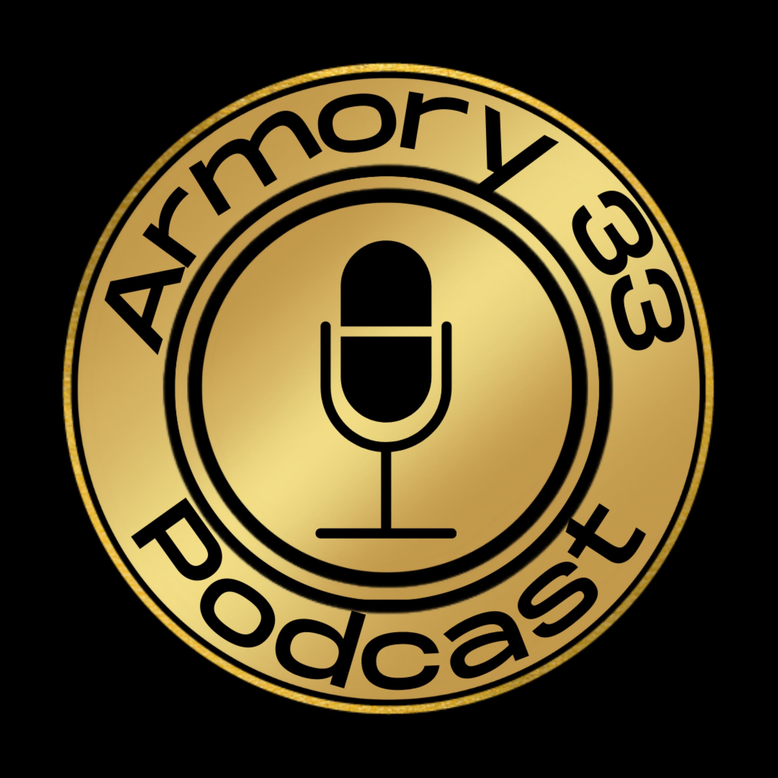 Armory 33 Podcast