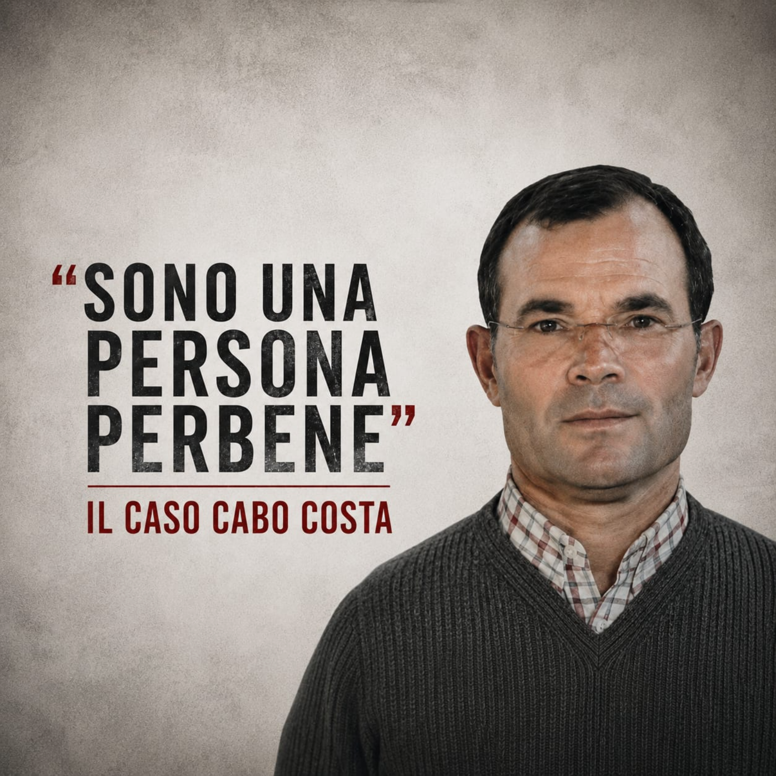 "SONO UNA PERSONA PER BENE": Il caso Cabo Costa episode artwork
