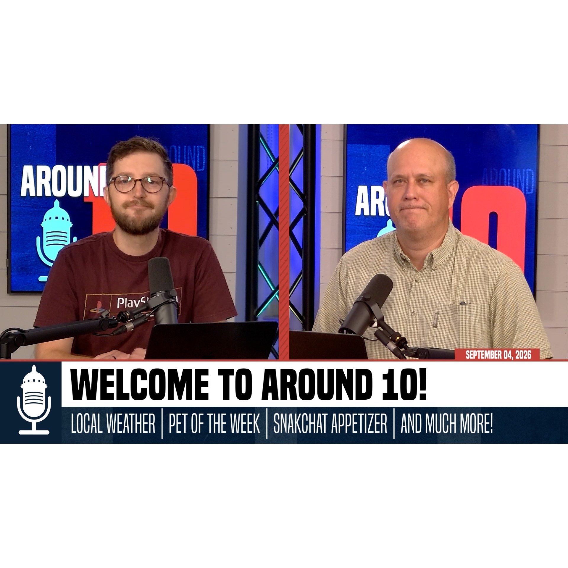 Around 10 9/4/2026 - SnakChat Appetizer Pt. 2, Pet of the Week, & more! episode artwork