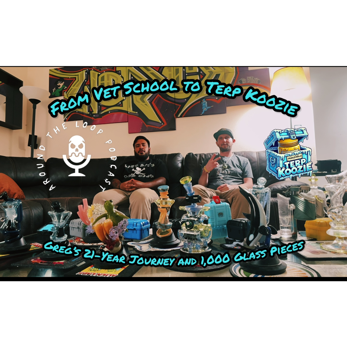  “From Vet School to Terp Koozie: Greg’s 21-Year Journey and 1,000 Glass Piece episode artwork