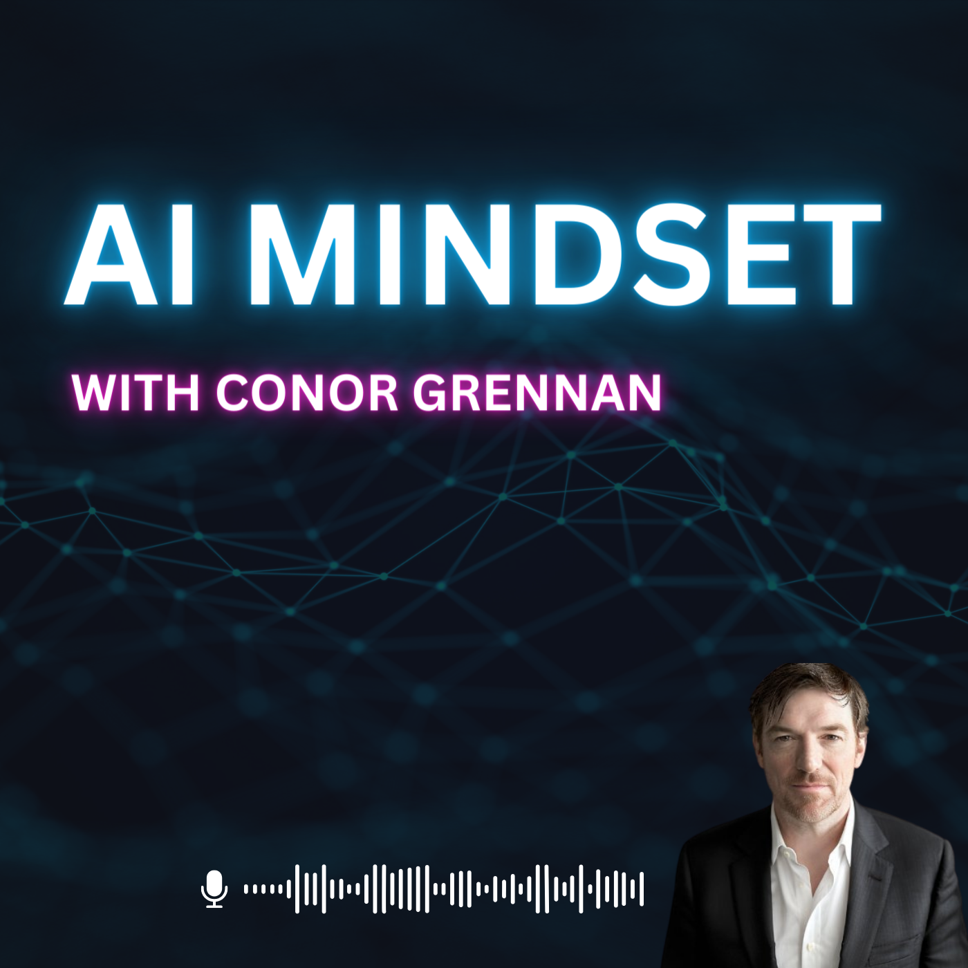 Episode image for Conor Grennan: AI Mindset