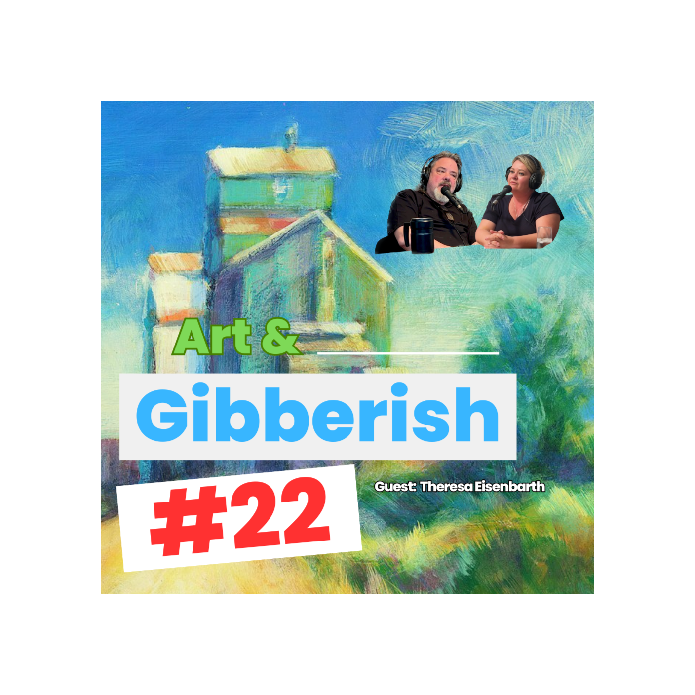 Art & Gibberish | #22 Theresa Eisenbarth