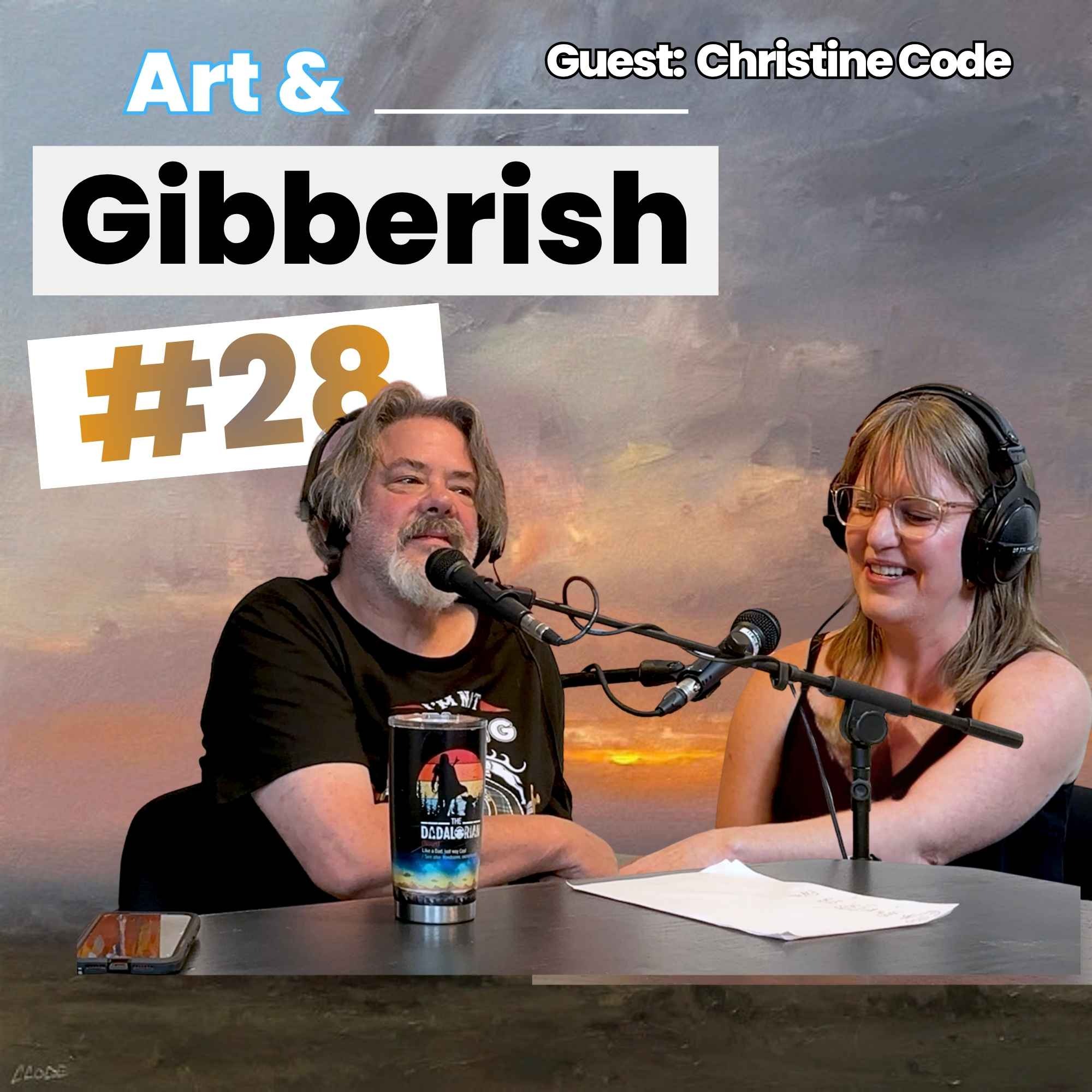Art & Gibberish #28 | Christine Code