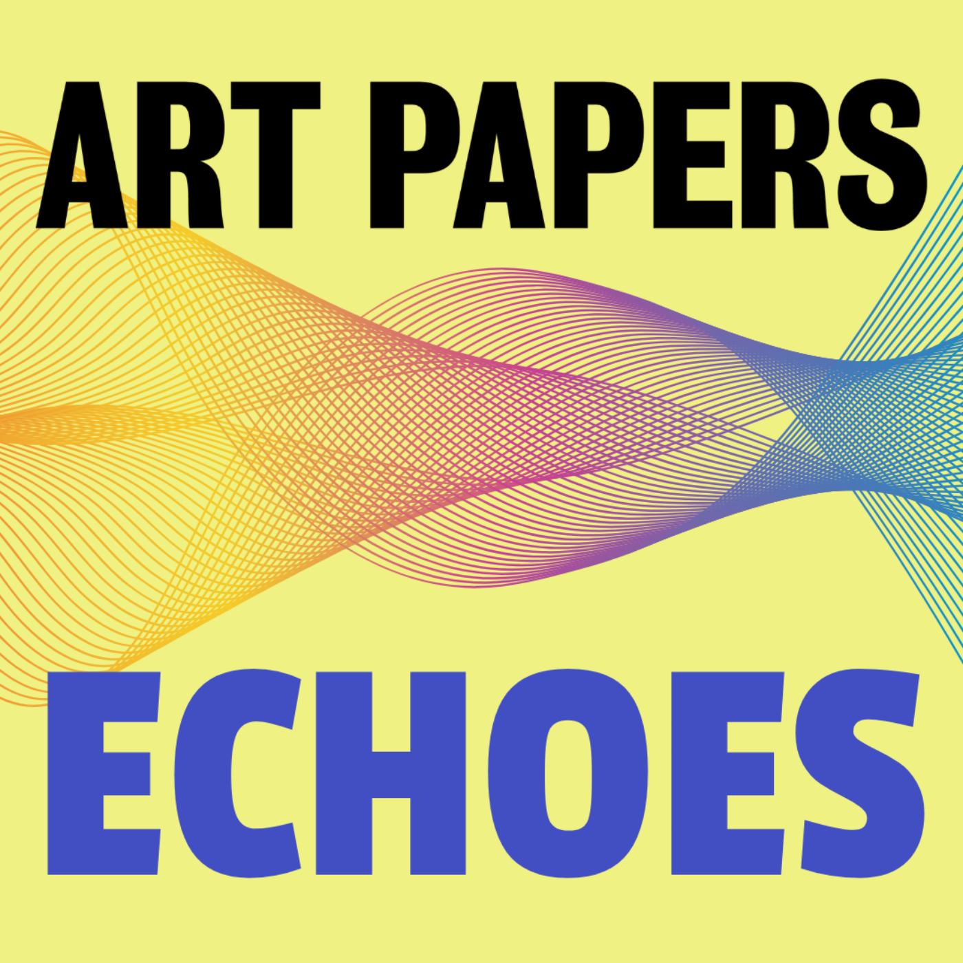 ART PAPERS:ECHOES