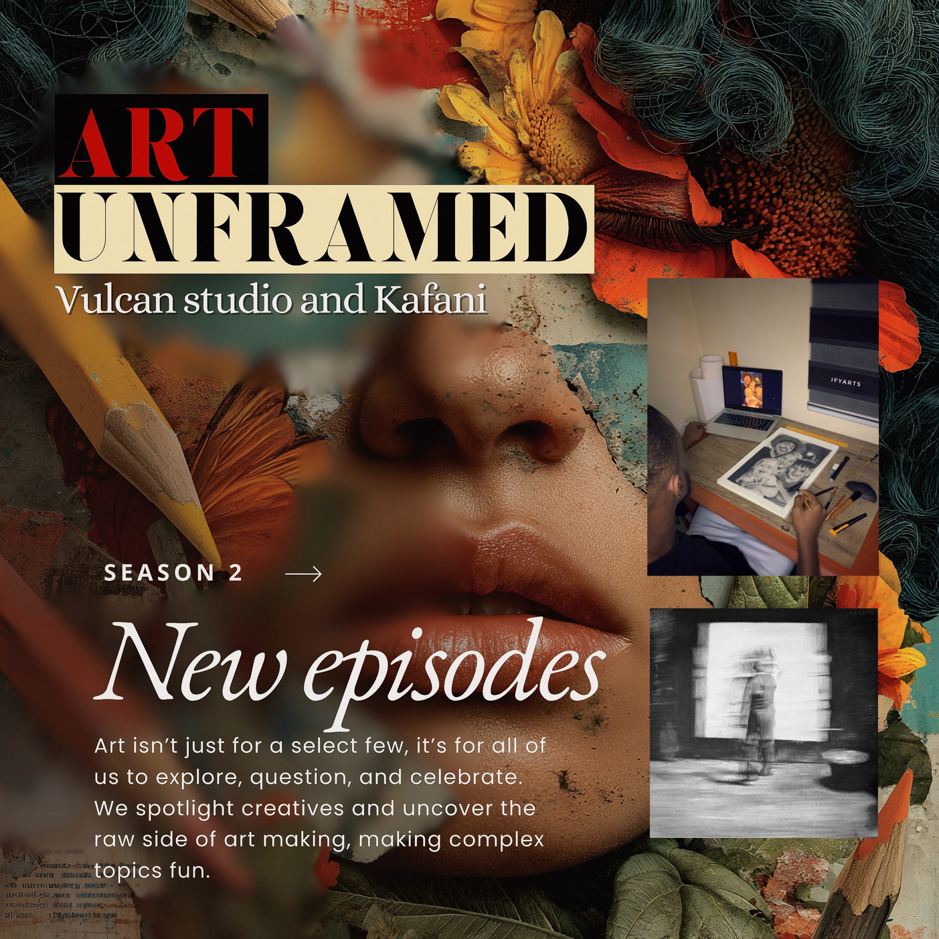 Art Unframed (with Vulcan studio & Kafani)