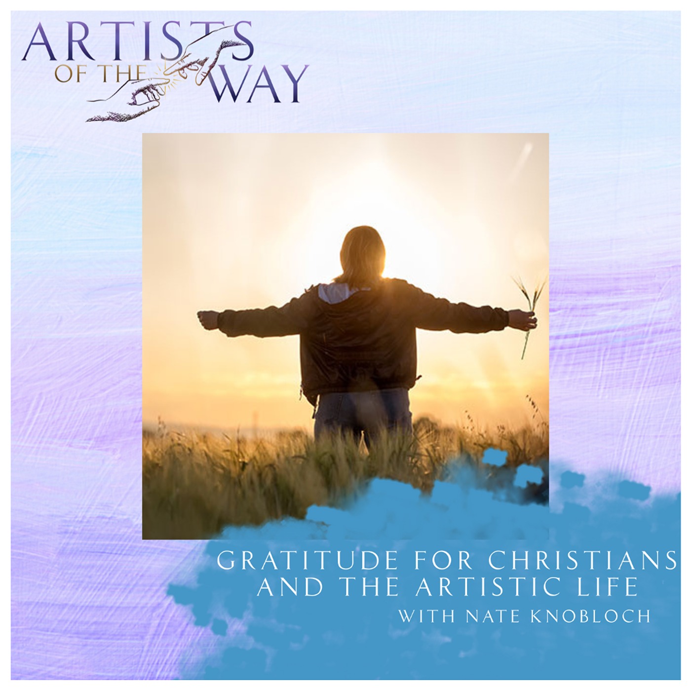 Gratitude for Christians and the Artistic Life