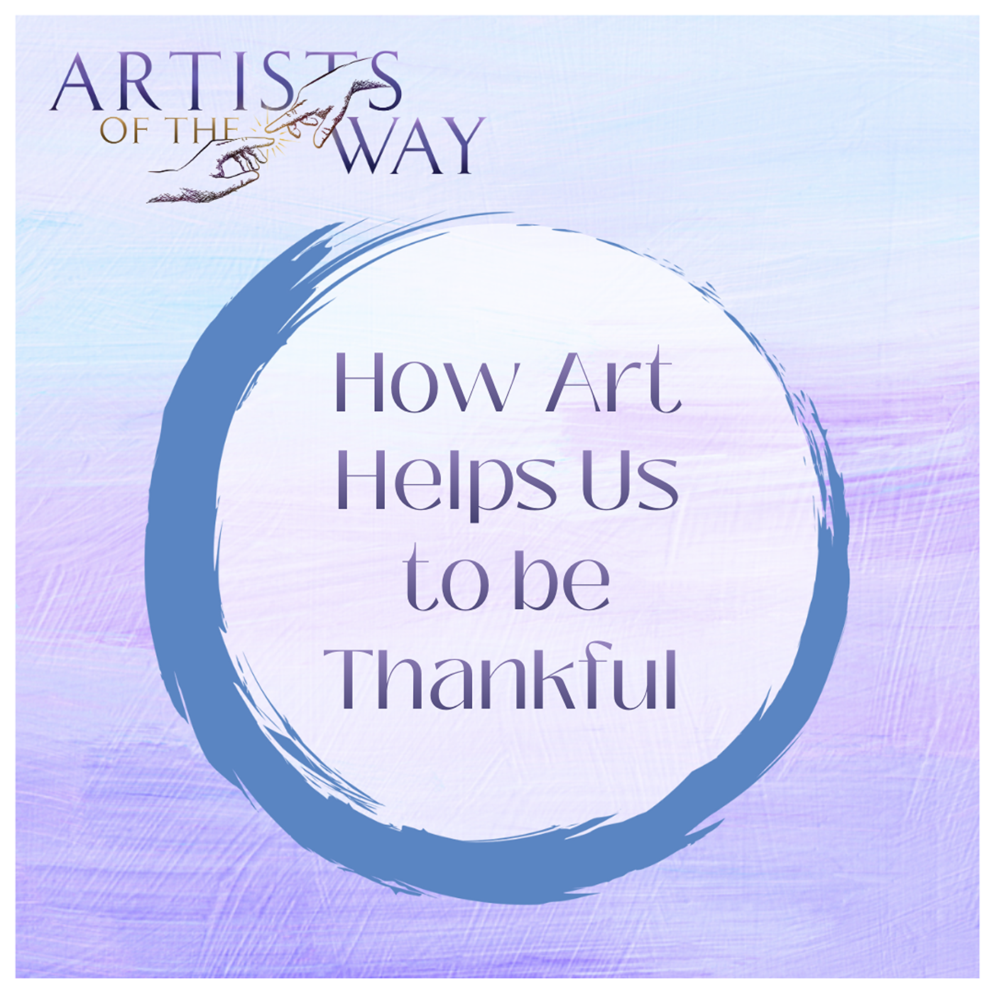 How Art Helps Us to be Thankful
