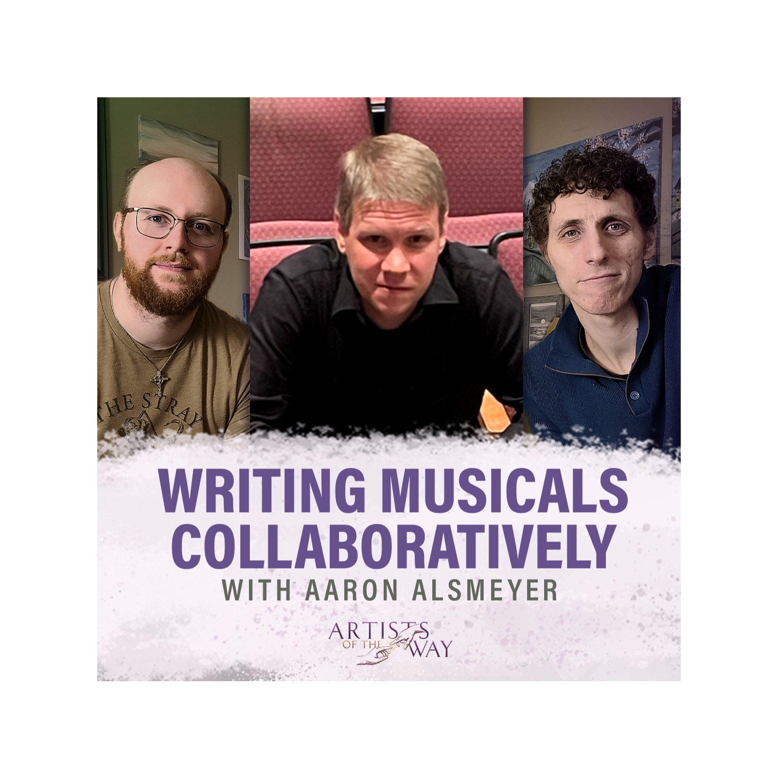 Embodied Art, Collaboration, and Writing Musicals, with Aaron Alsmeyer