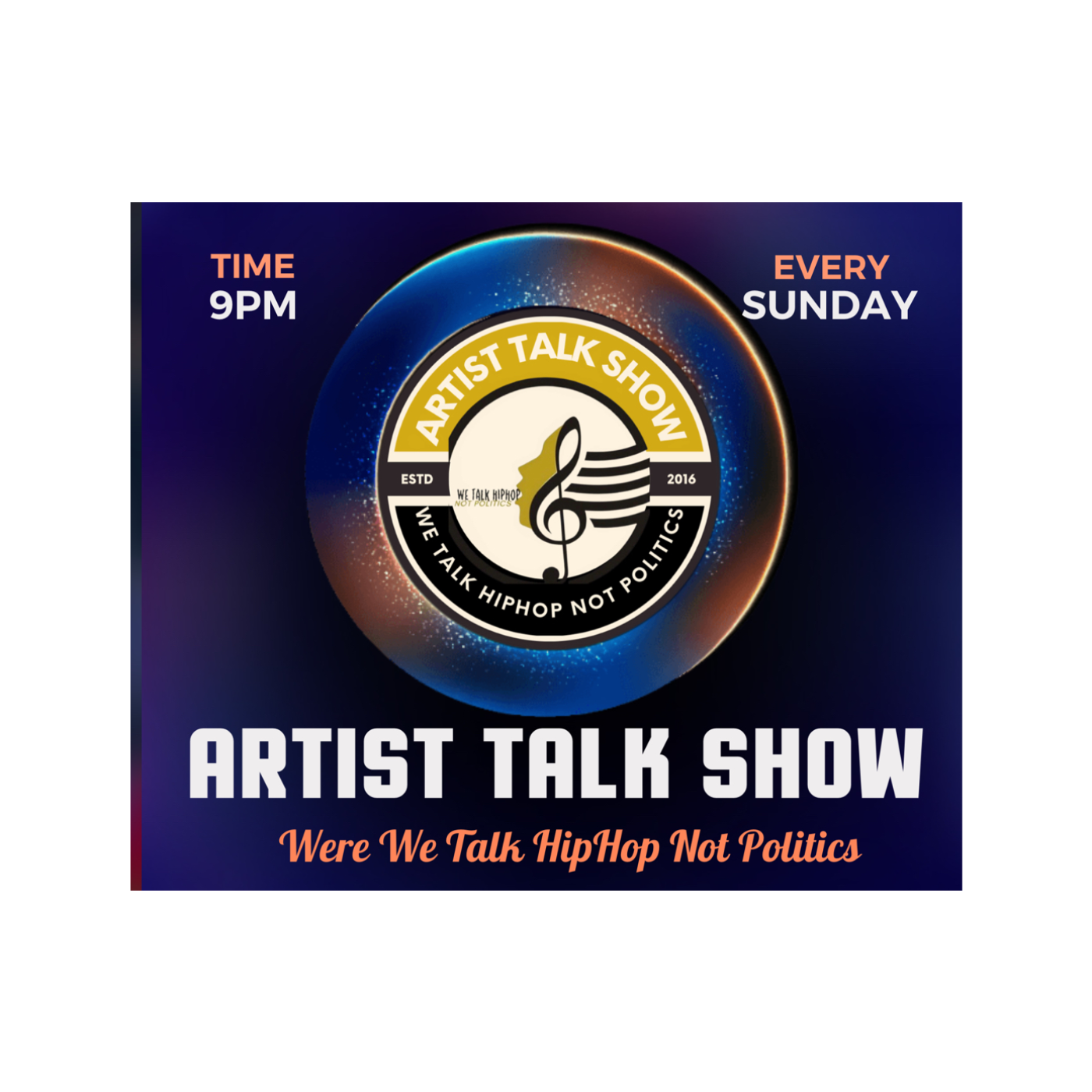 Artist Talk Show (WereWeTalkHiphopNotPolitics) podcast artwork