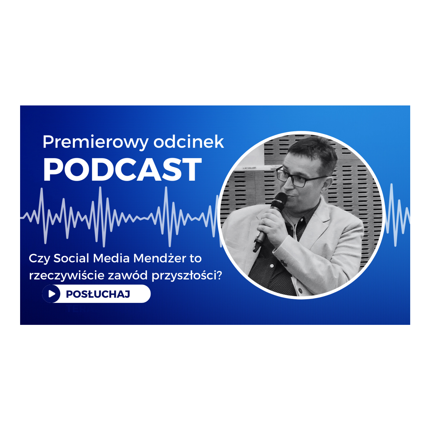 Czy Social Media Menedżer to rzeczywiście zawód przyszłości? episode artwork