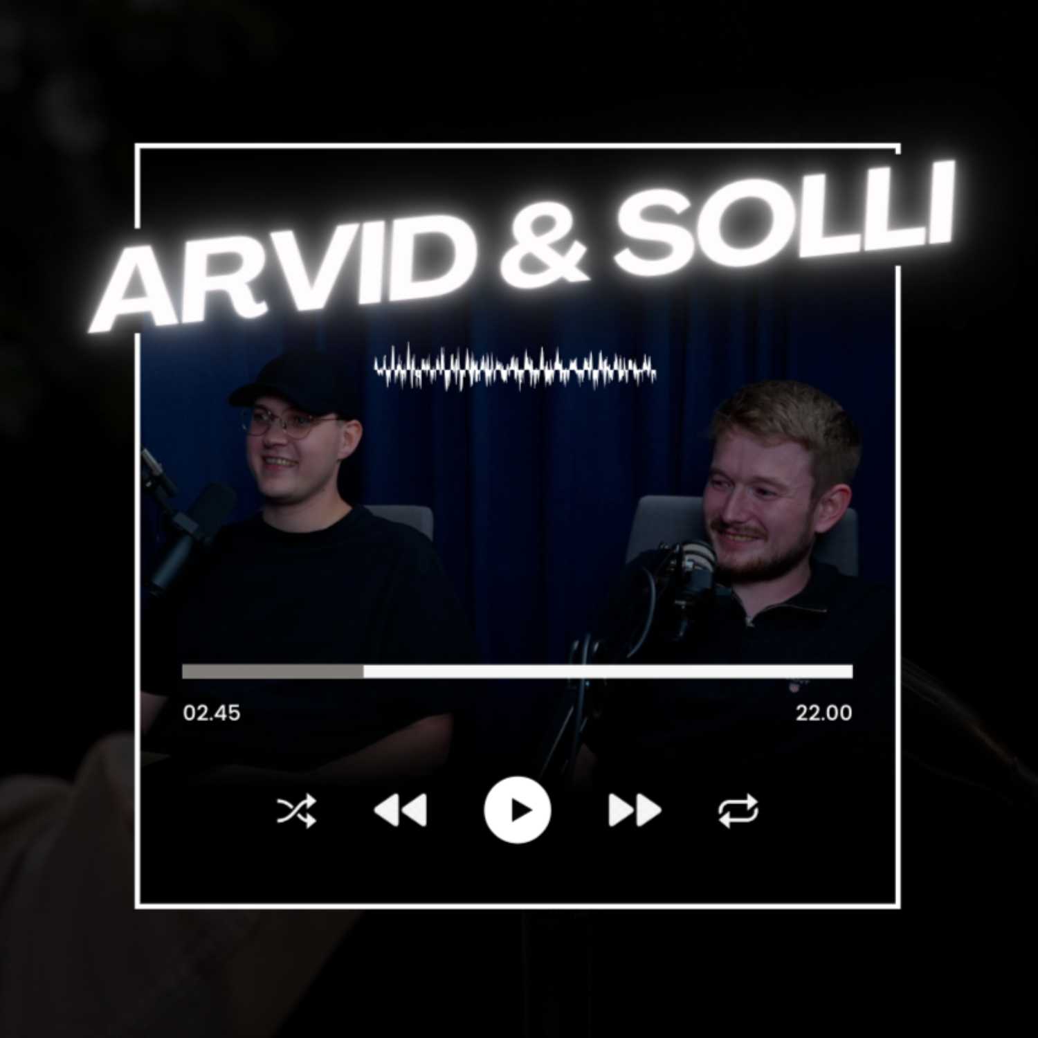 Arvid og Solli Pod podcast artwork