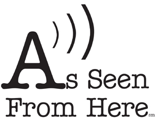 As Seen From Here