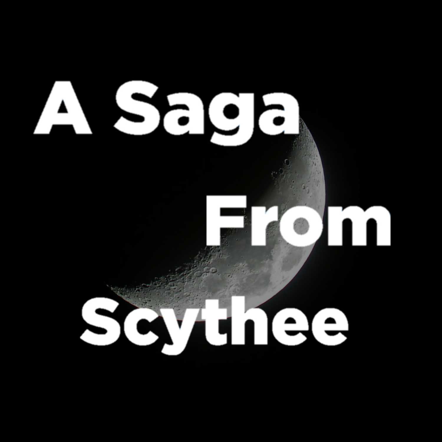 A Saga From Scythee