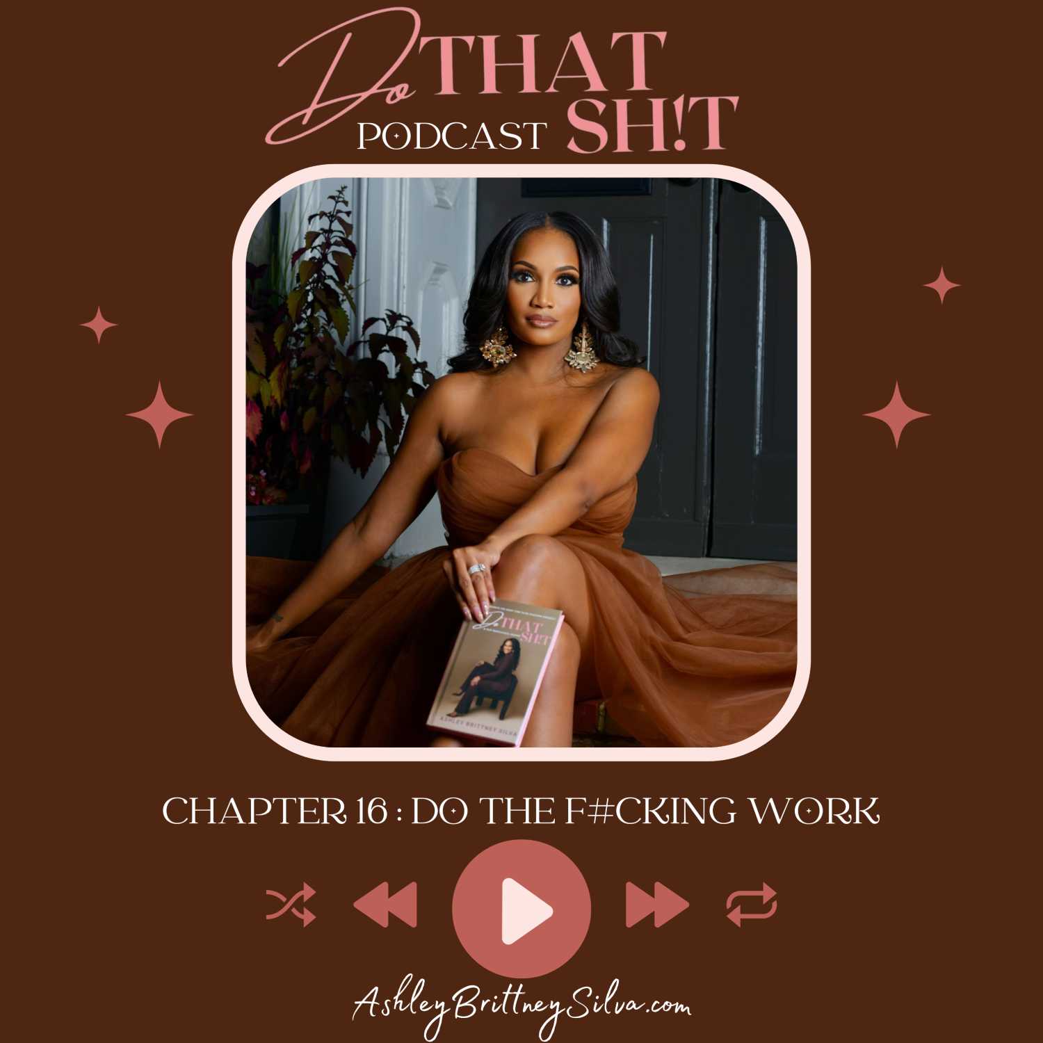 DO THAT SH!T-CHAPTER 16: DO THE F#CKING WORK episode artwork